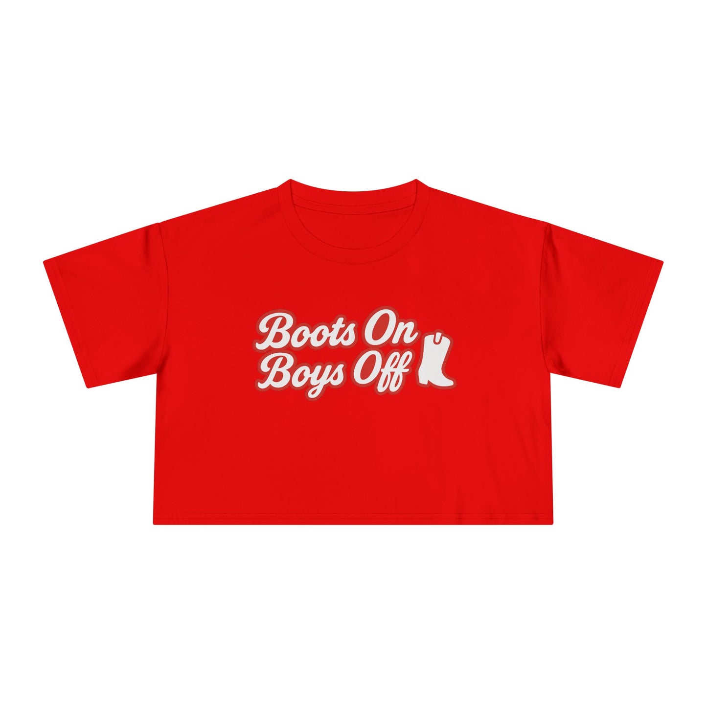 Boots On Boys Off Crop Tee.
