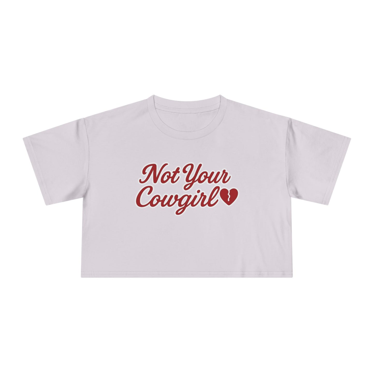 Not Your Cowgirl Crop Tee.