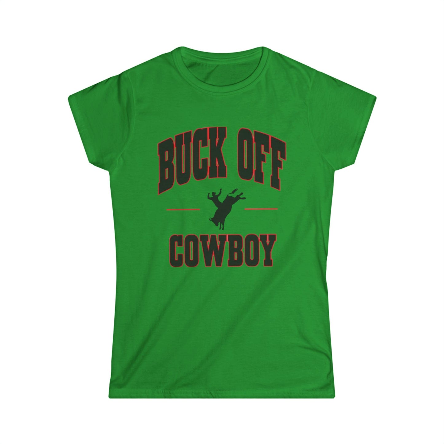 Buck Off Cowboy Tee.