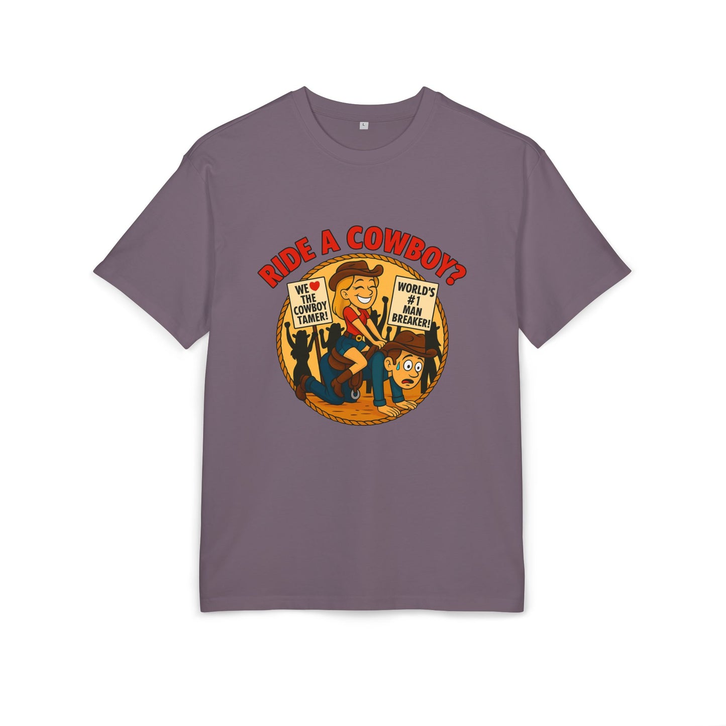 Ride a Cowboy? Oversize Tee.