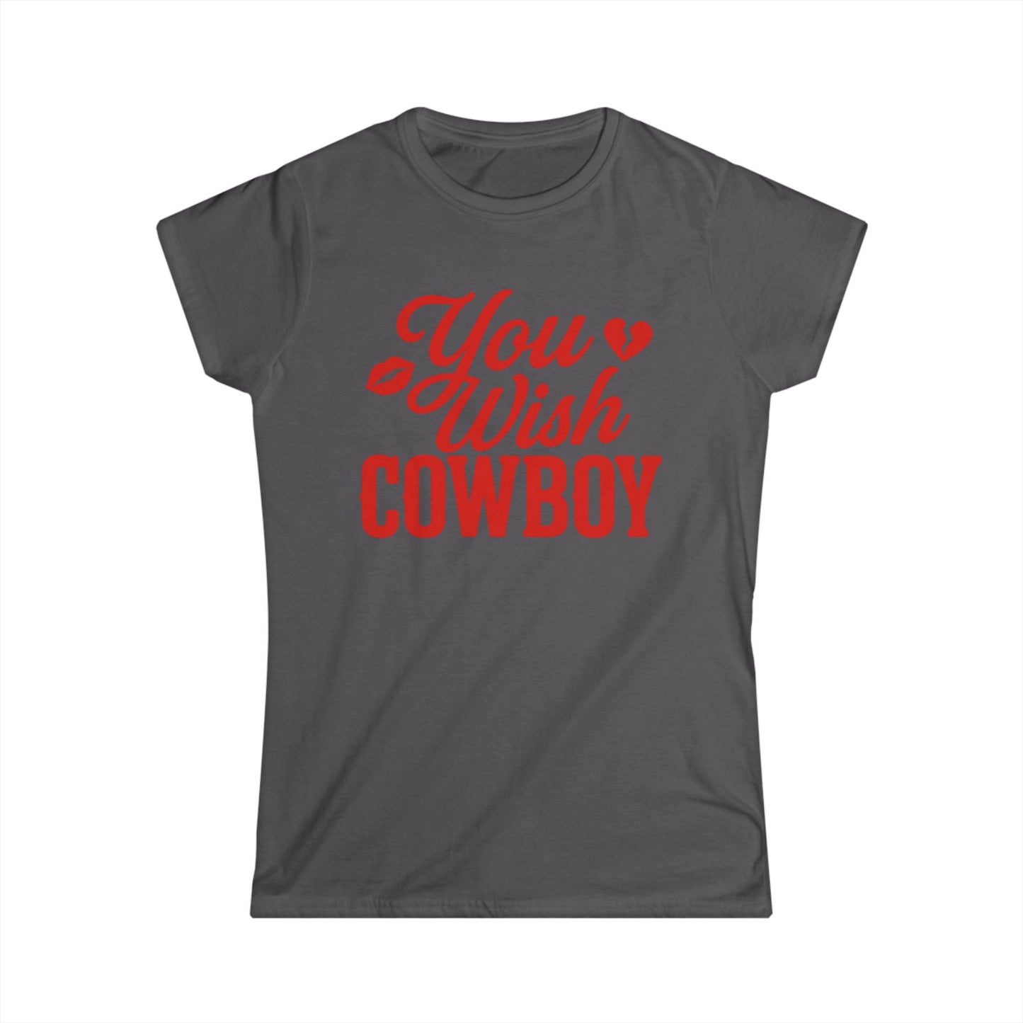 You Wish Cowboy Tee.