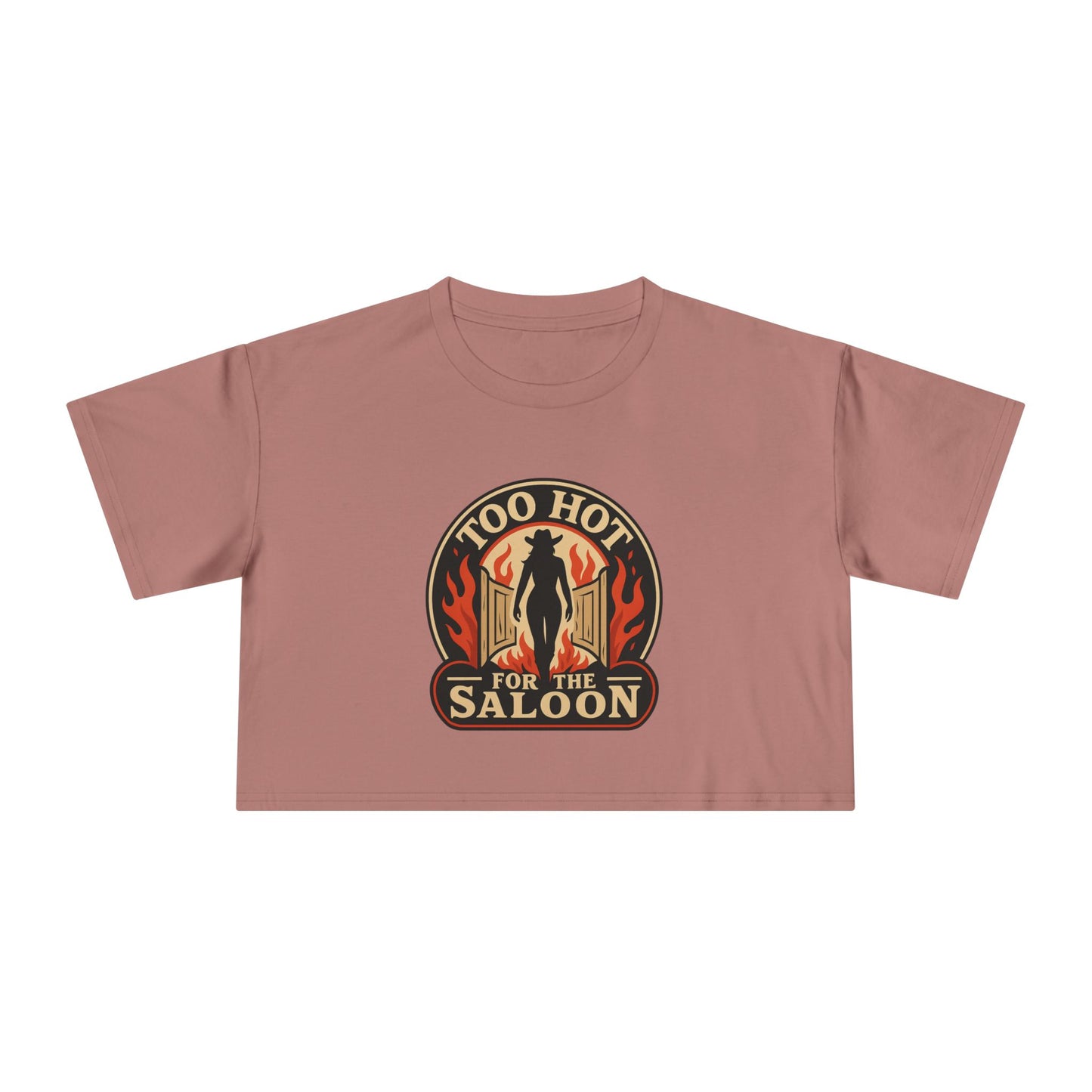 Too Hot for the Saloon Crop Tee.