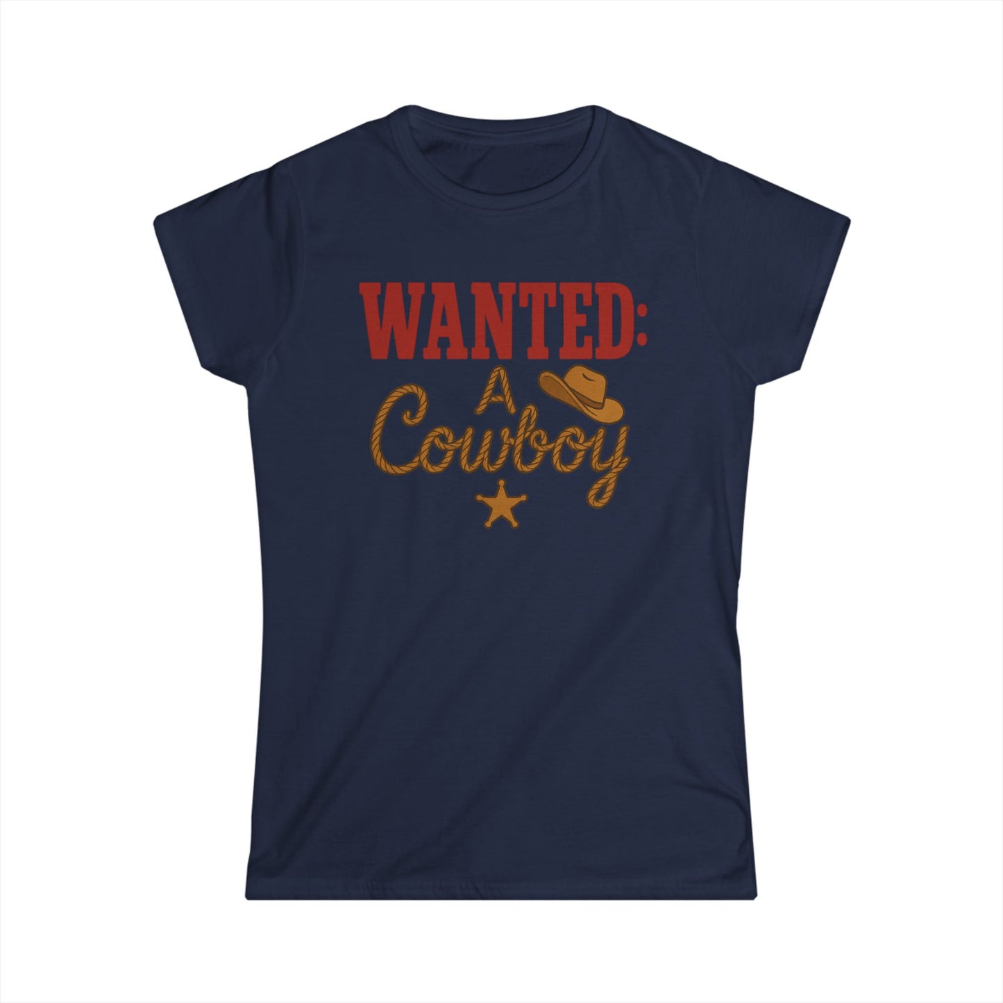 Wanted: A Cowboy Softstyle Tee.