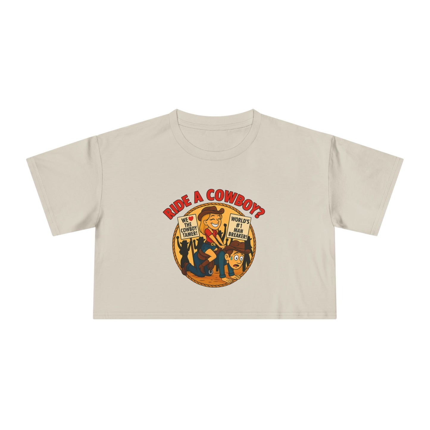 Ride a Cowboy? Crop Tee.