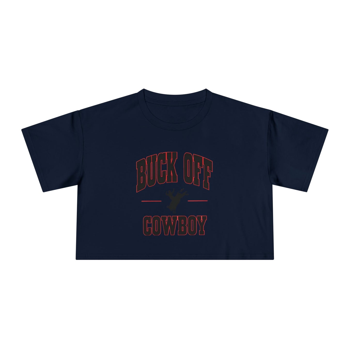 Buck Off Cowboy Crop Tee.