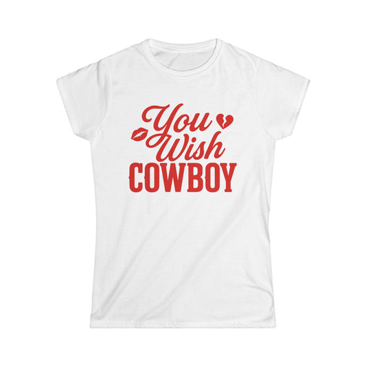 You Wish Cowboy Tee.