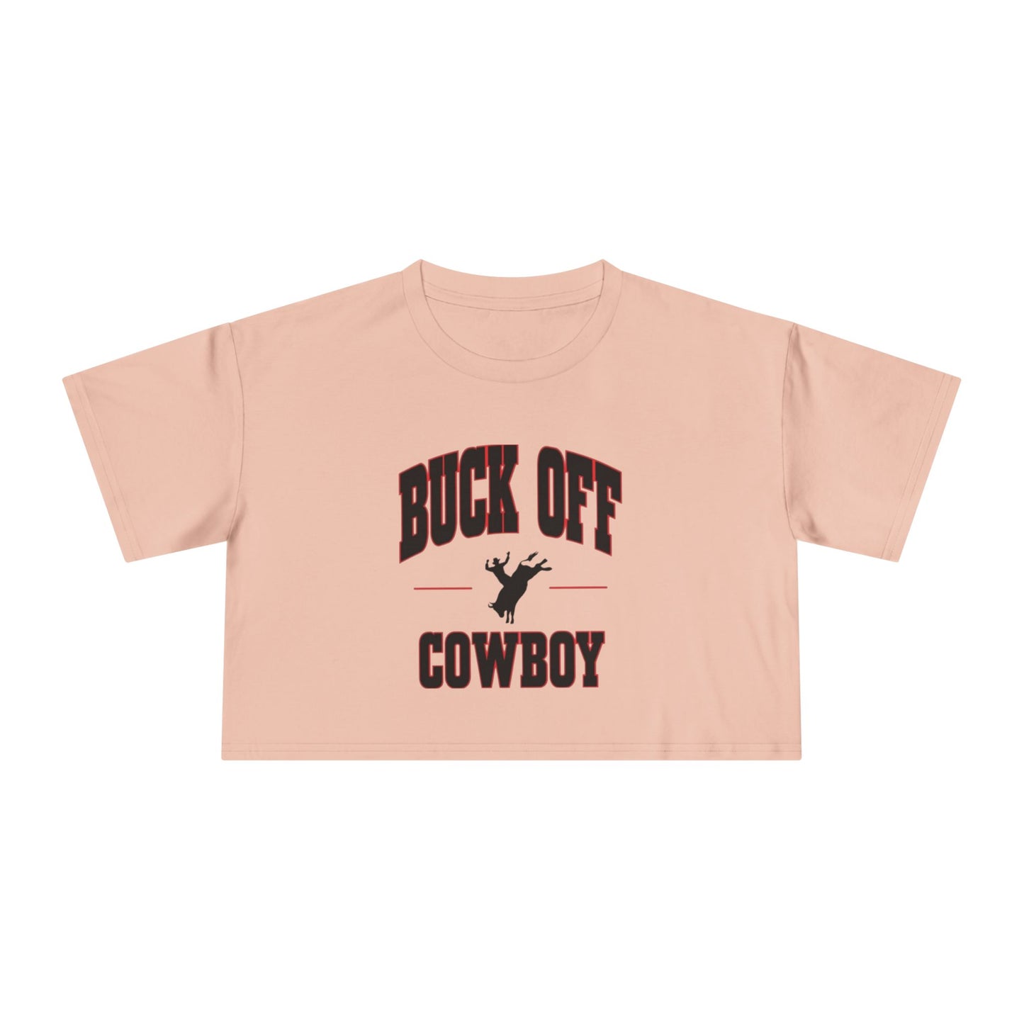 Buck Off Cowboy Crop Tee.