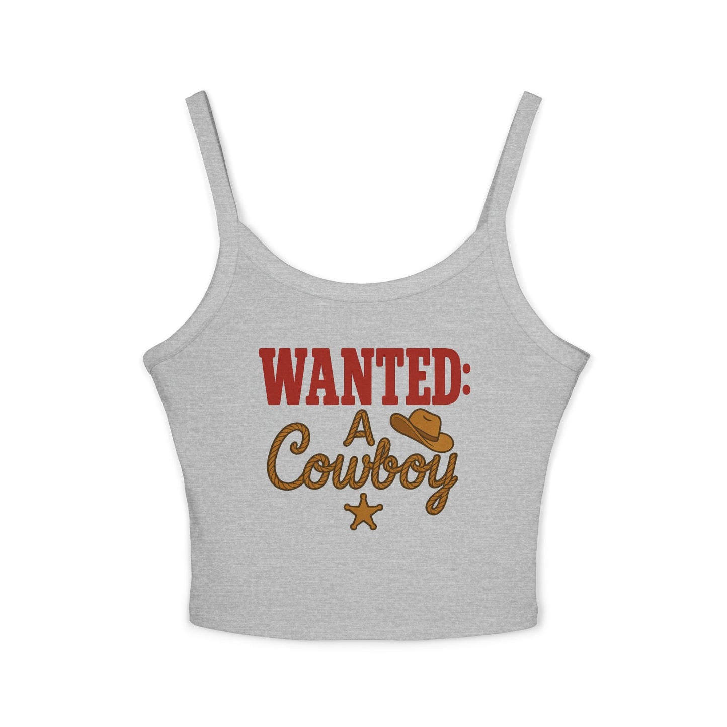 WANTED: A Cowboy Spaghetti Strap Tank