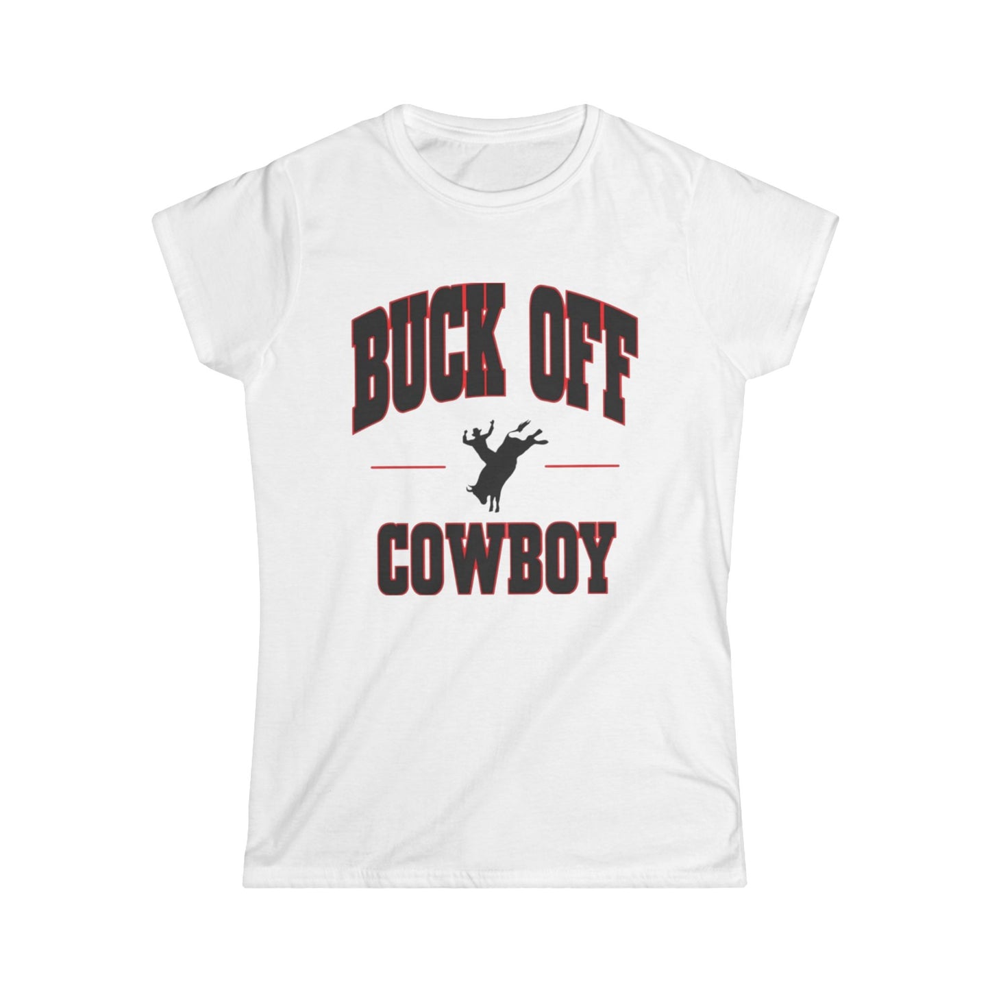 Buck Off Cowboy Tee.