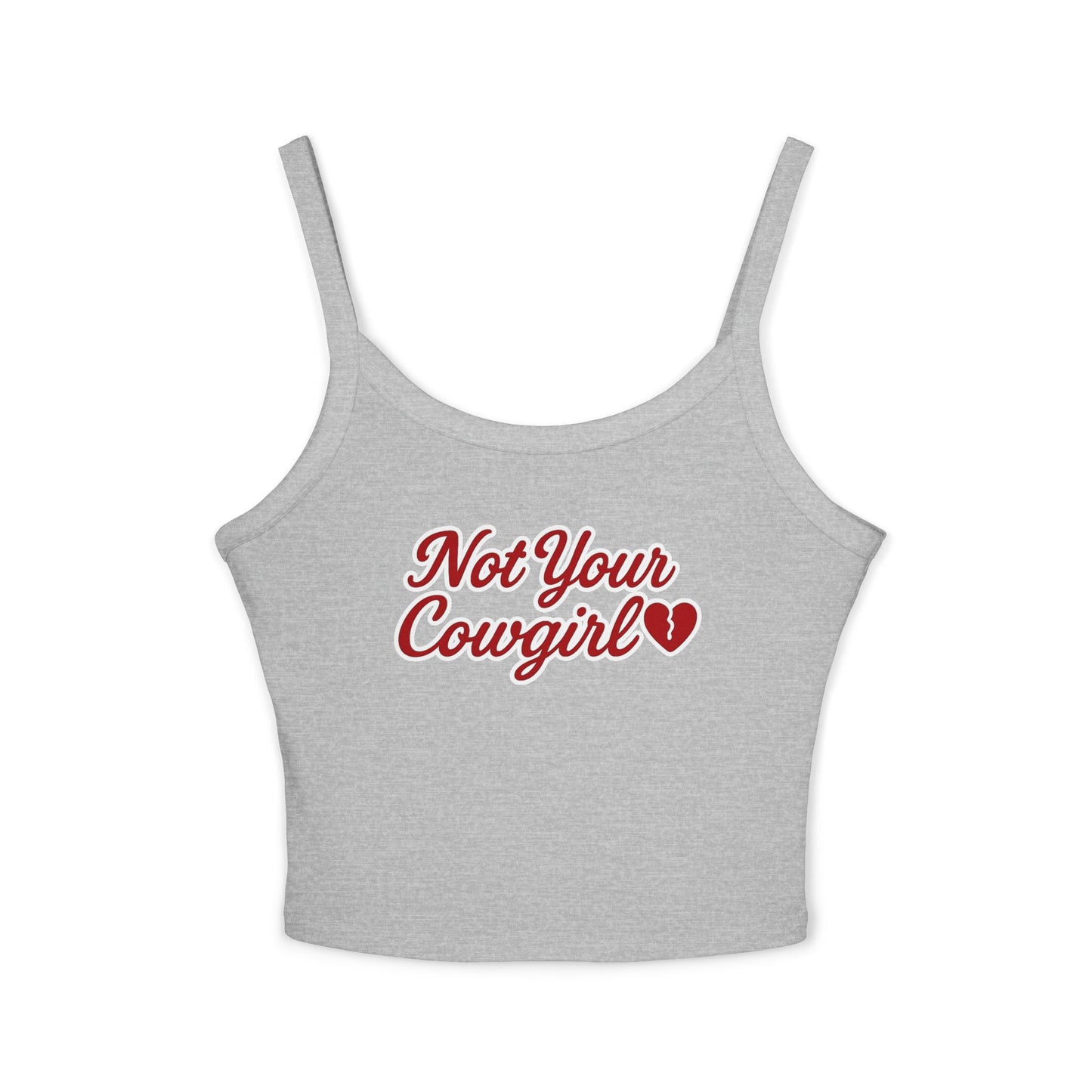 Not Your Cowgirl Spaghetti Strap Tank Top.