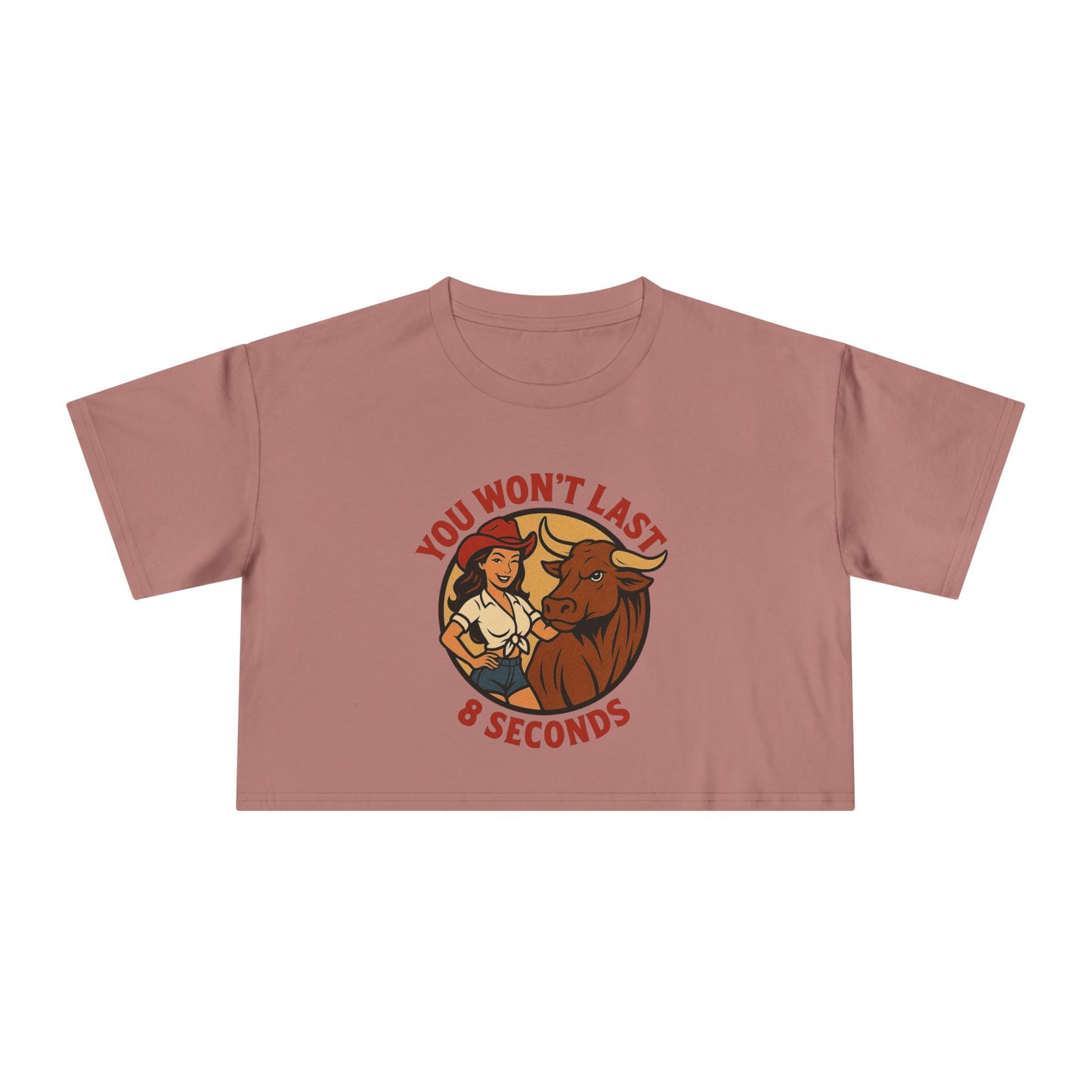 You Won’t Last 8 Seconds Crop Tee.
