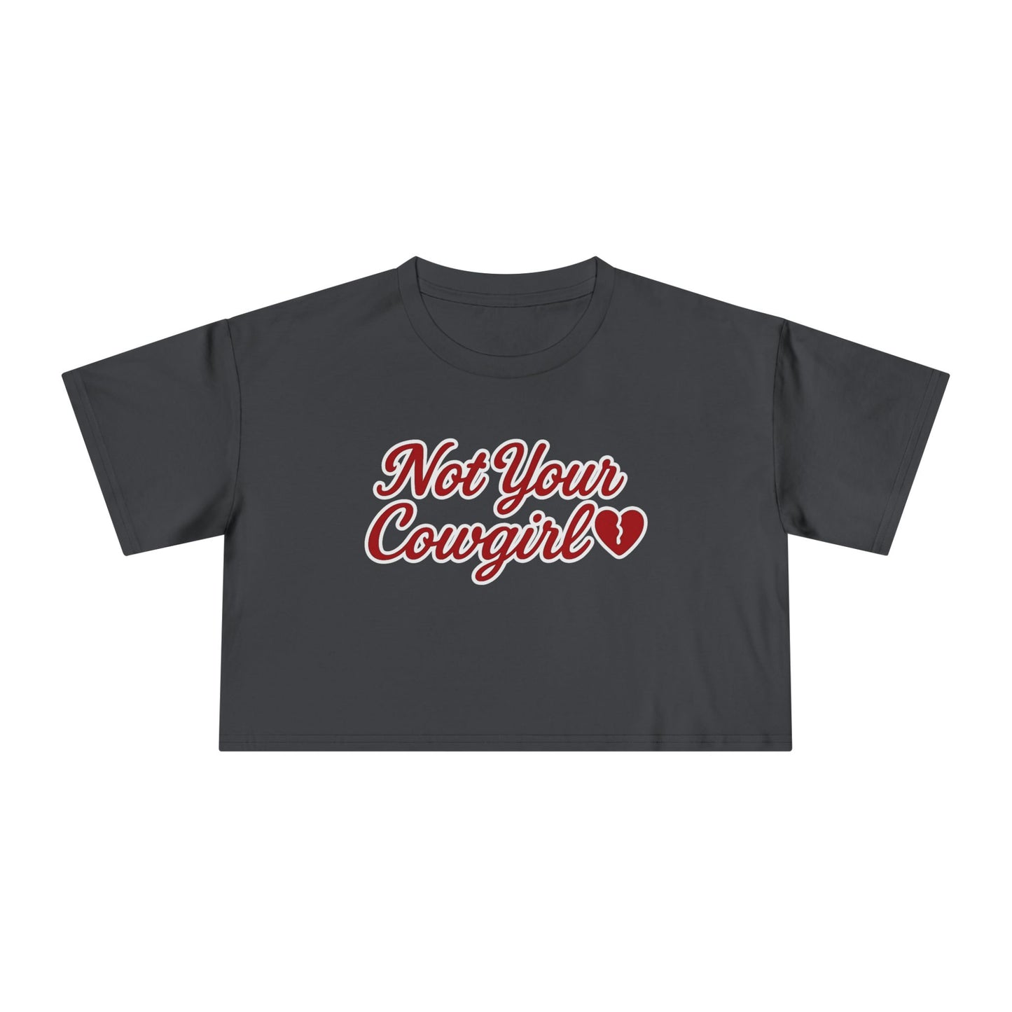 Not Your Cowgirl Crop Tee.