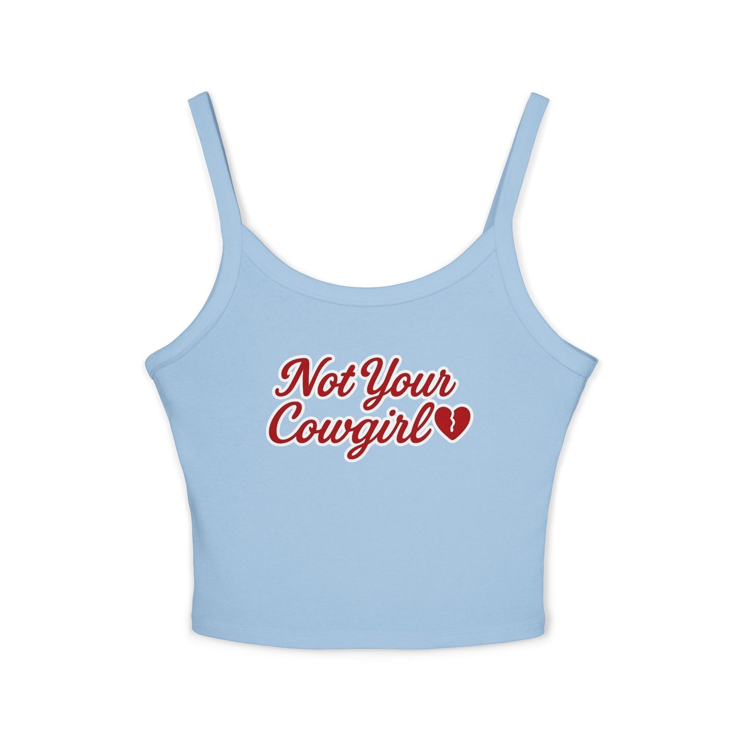 Not Your Cowgirl Spaghetti Strap Tank Top.