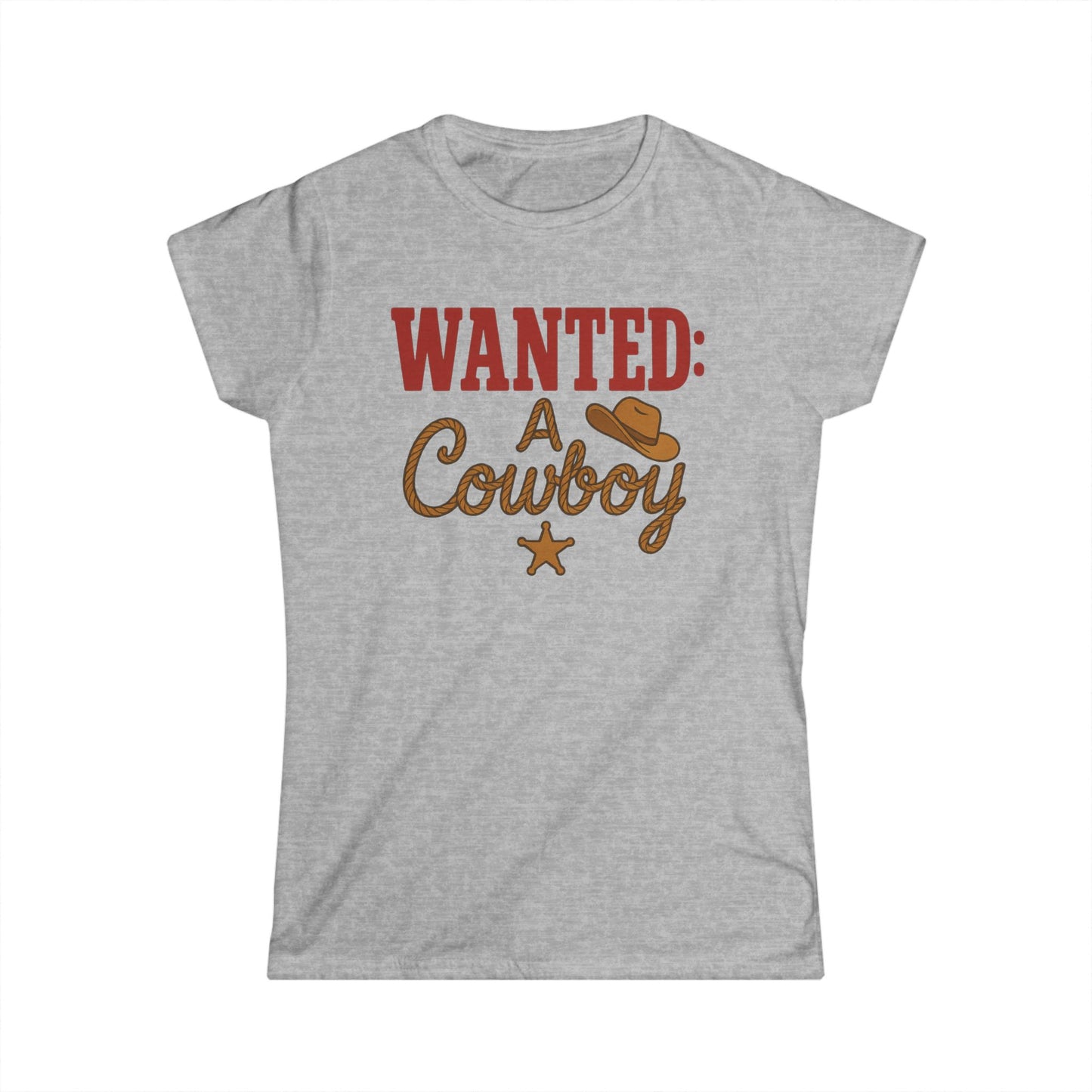Wanted: A Cowboy Softstyle Tee.