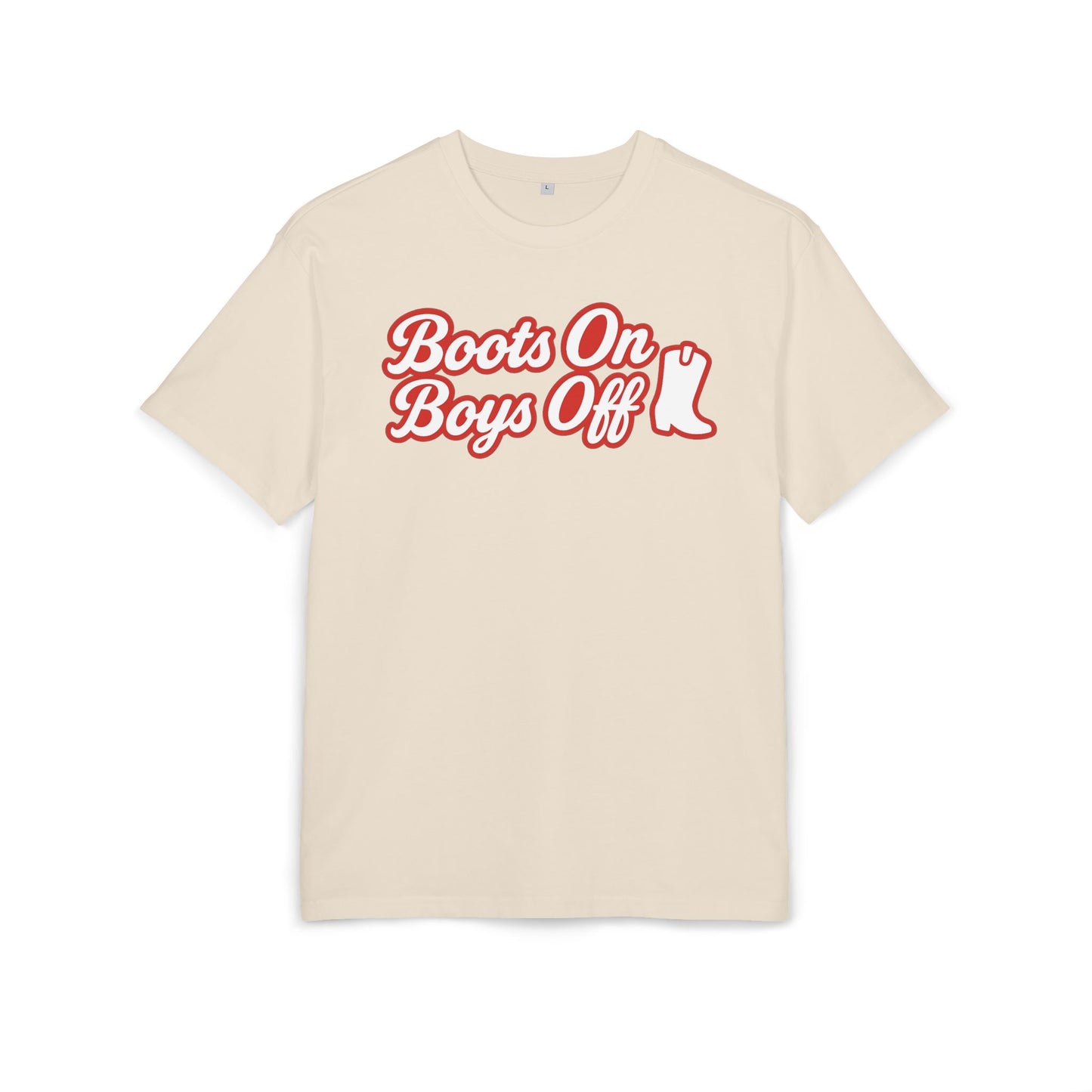 Boots On Boys Off Oversize Tee.