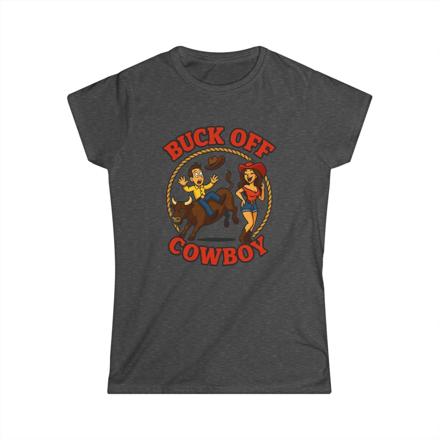 Buck Off Cowboy Tee.