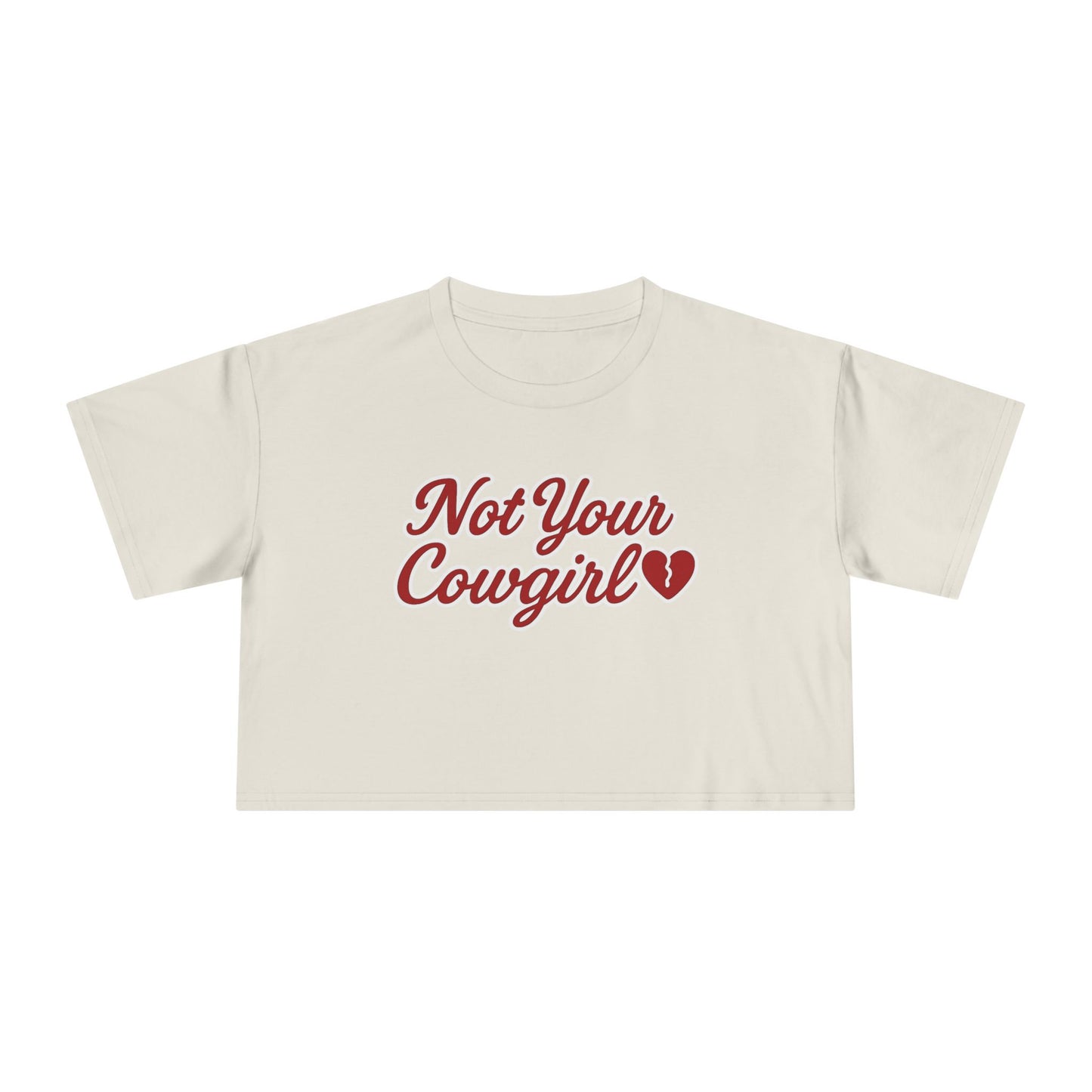 Not Your Cowgirl Crop Tee.