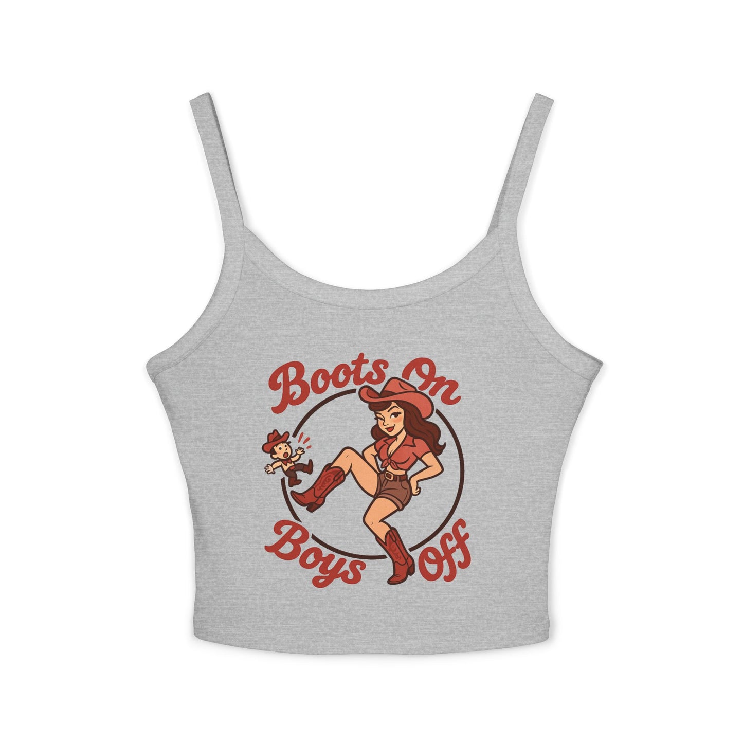 Boots On Boys Off Spaghetti Strap Tank