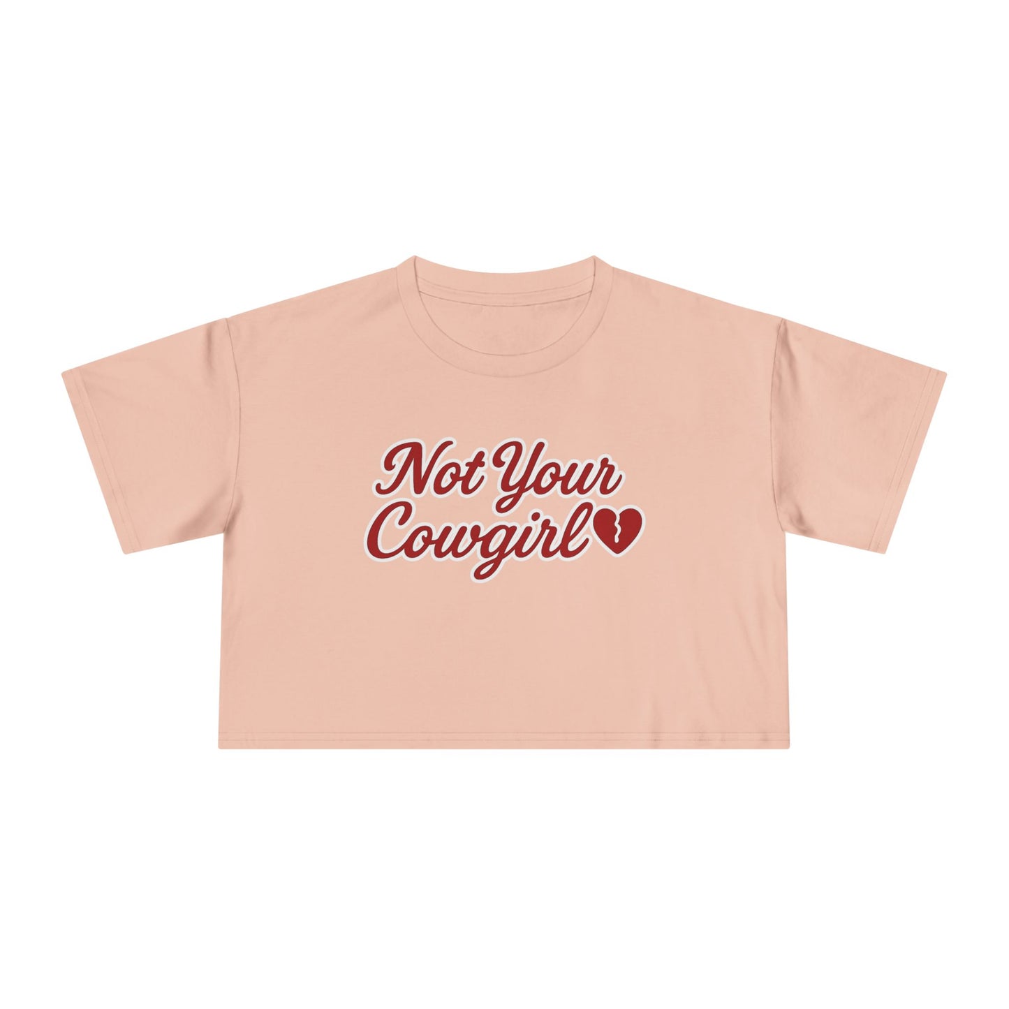 Not Your Cowgirl Crop Tee.
