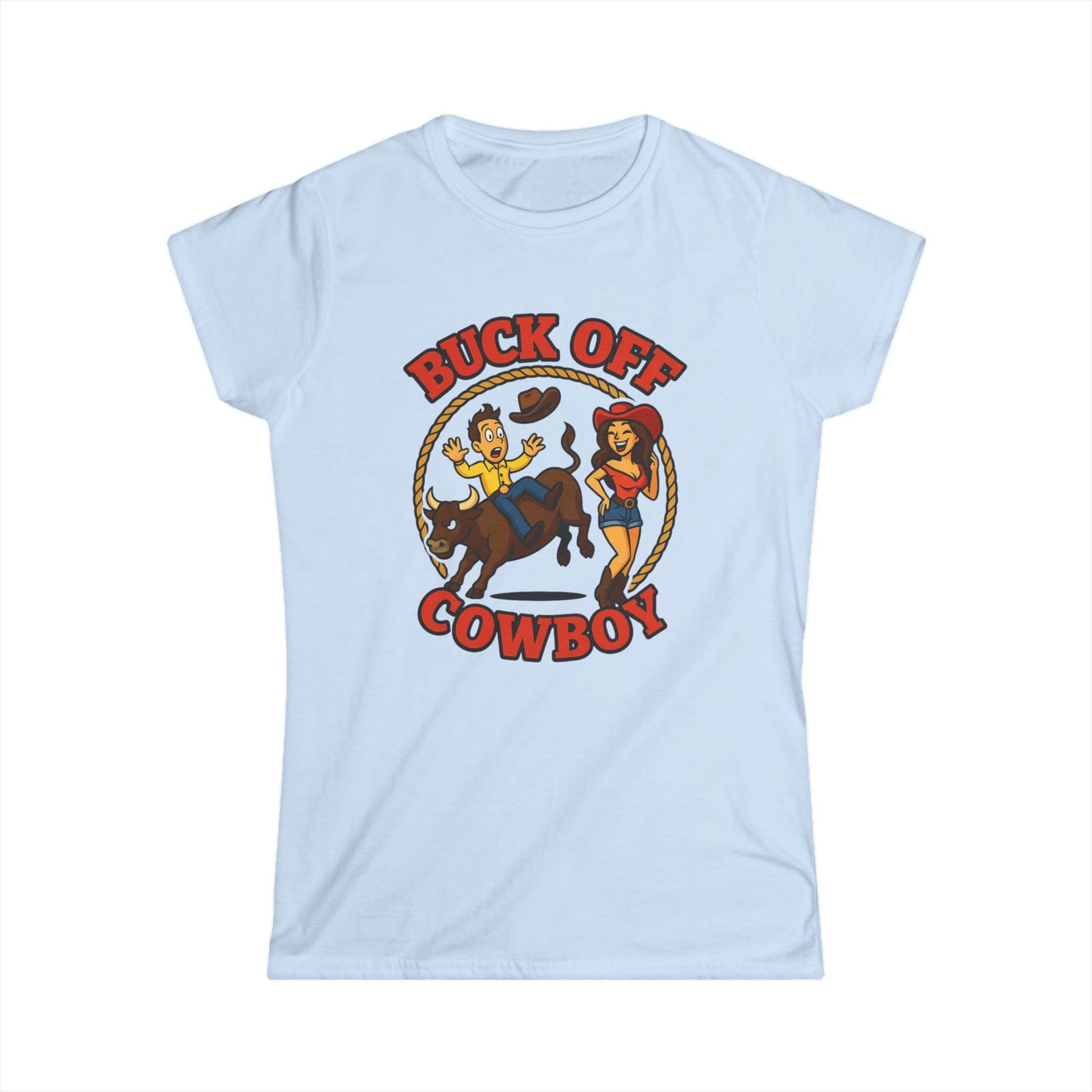 Buck Off Cowboy Tee.