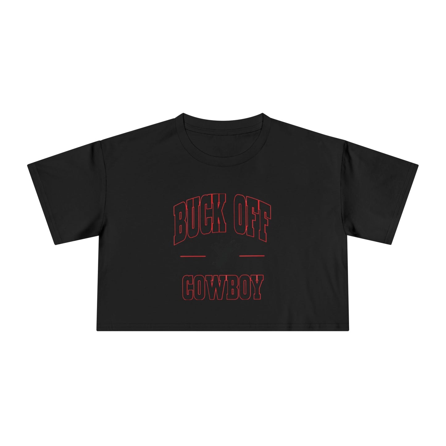 Buck Off Cowboy Crop Tee.