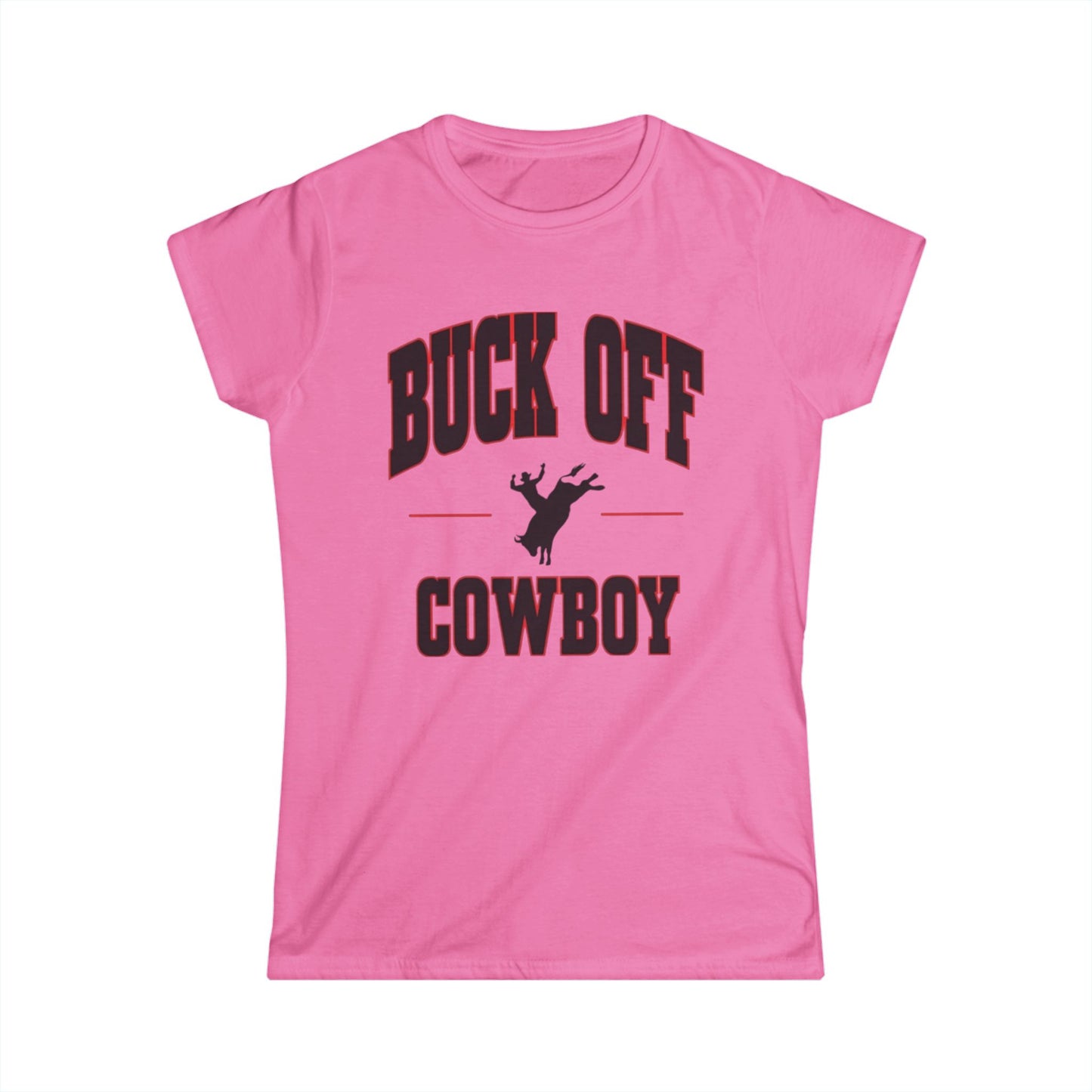 Buck Off Cowboy Tee.