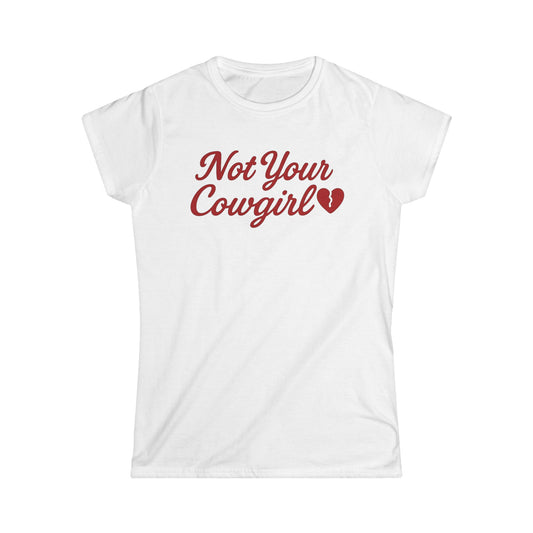 Not Your Cowgirl Tee.