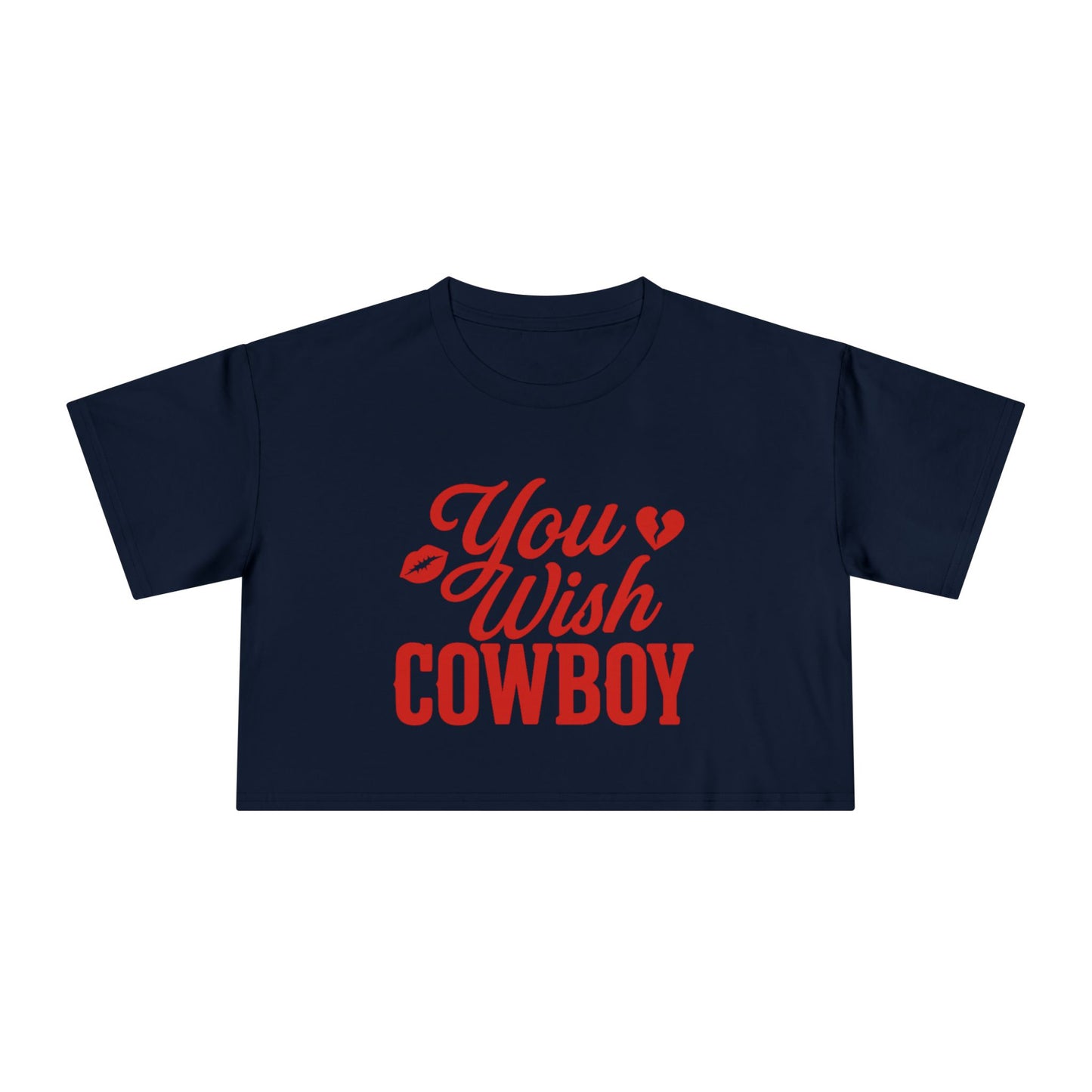 You Wish Cowboy Crop Tee.