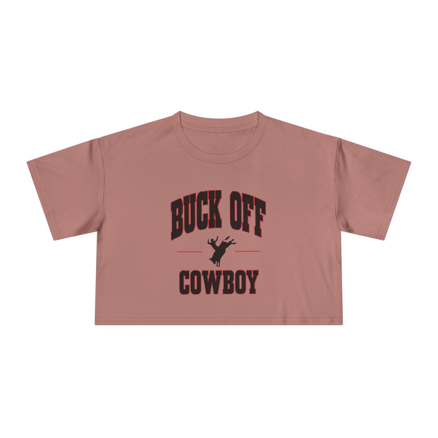Buck Off Cowboy Crop Tee.