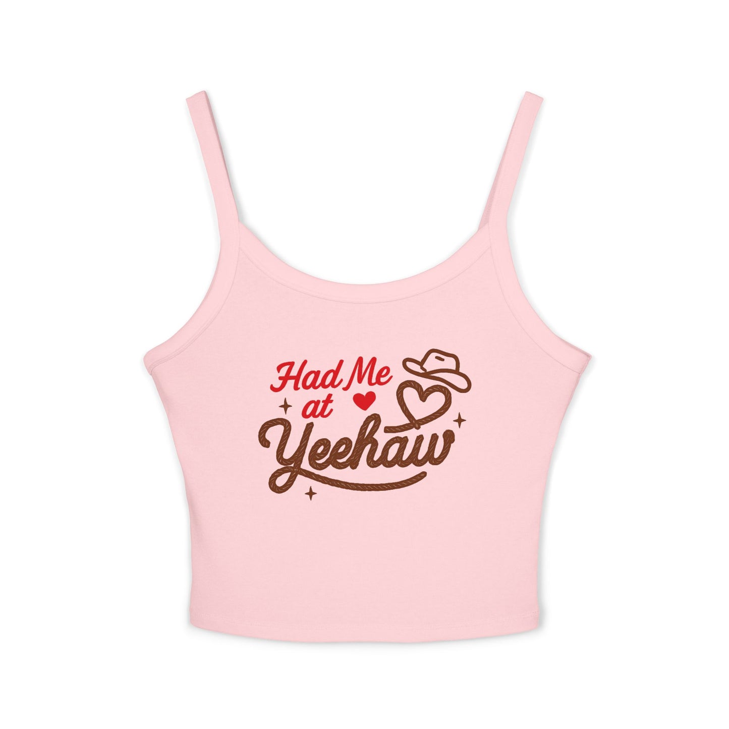 Had Me At Yeehaw Spaghetti Strap Tank