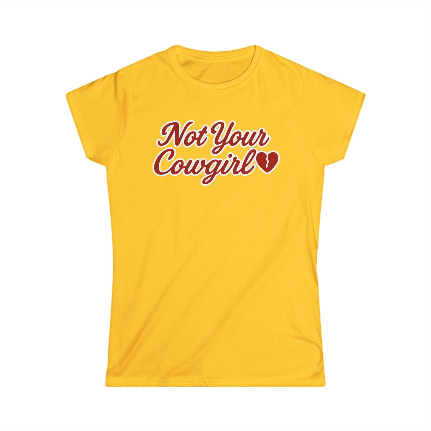 Not Your Cowgirl Tee.