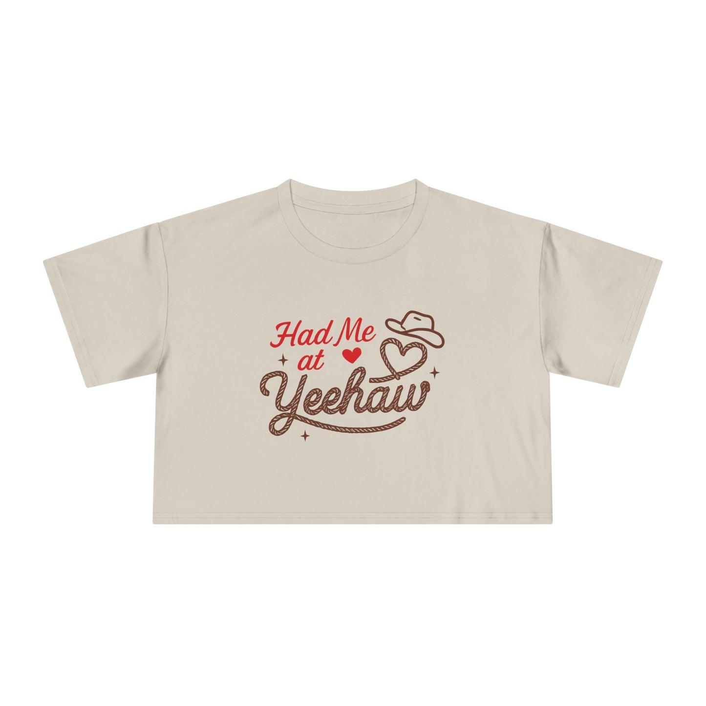 Had Me at Yeehaw Crop Tee.