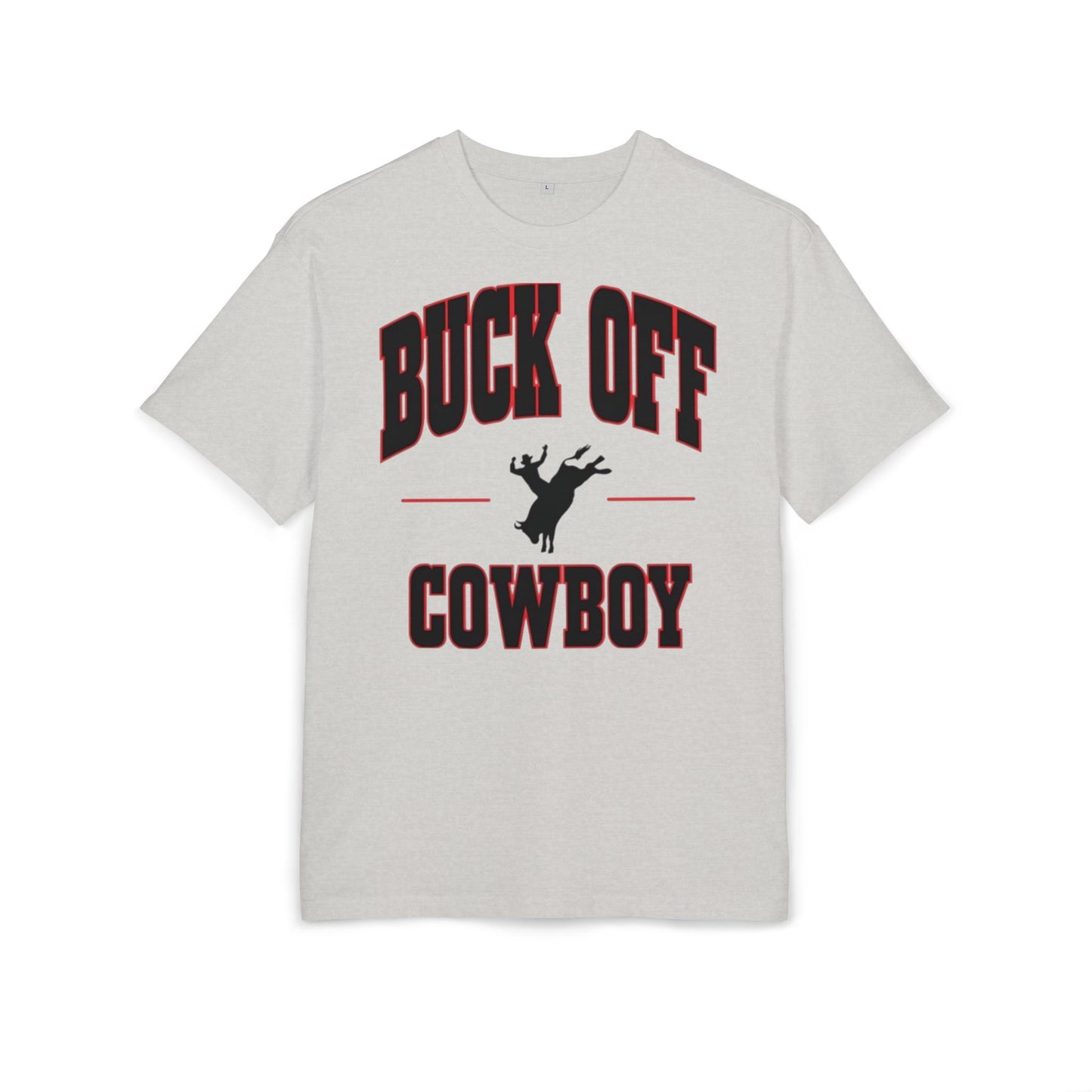 Buck Off Cowboy Oversize Tee.
