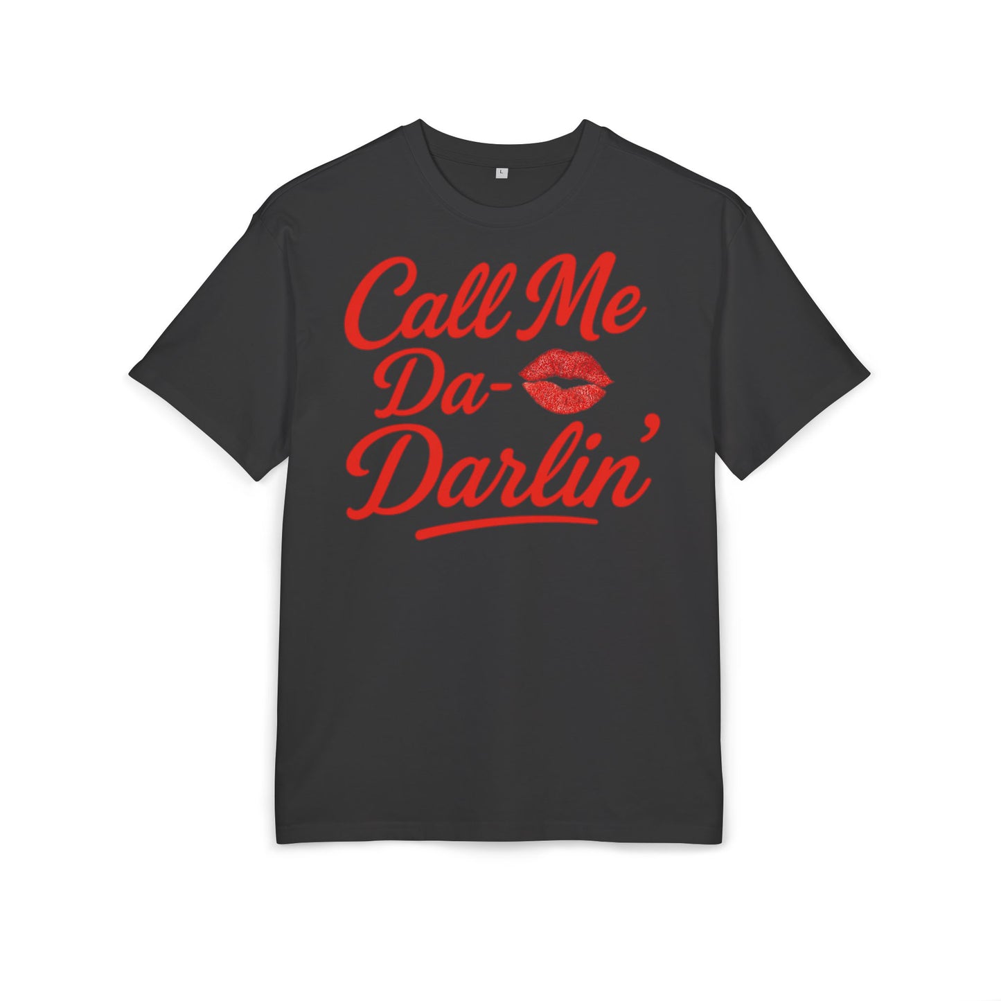 Call Me Da- Darlin Oversize Tee.