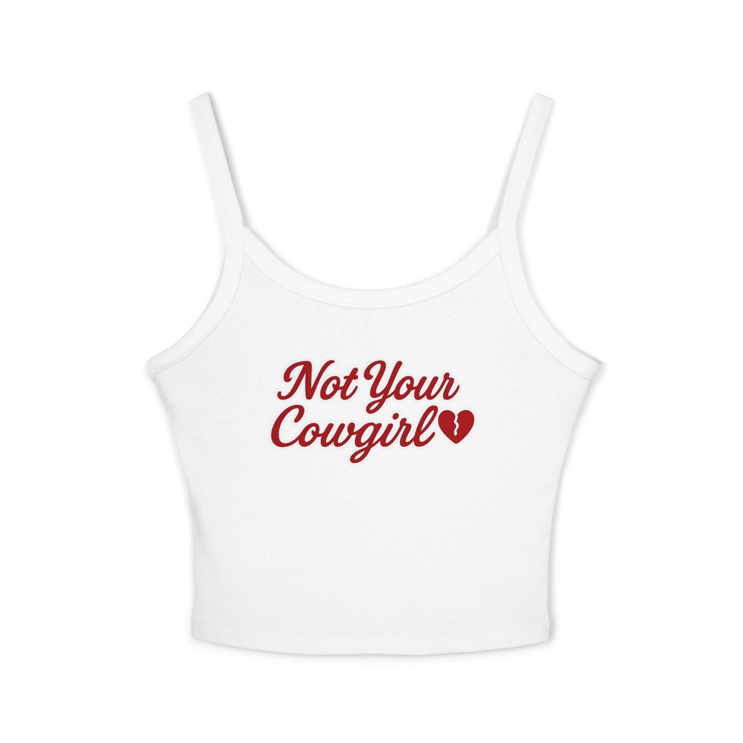 Not Your Cowgirl Spaghetti Strap Tank Top.