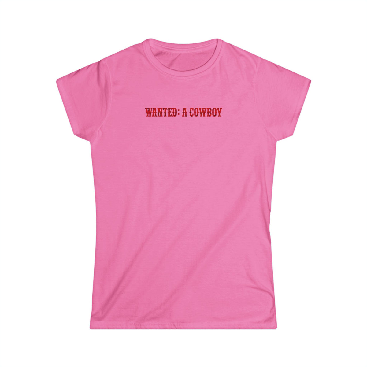 WANTED: A Cowboy Tee.