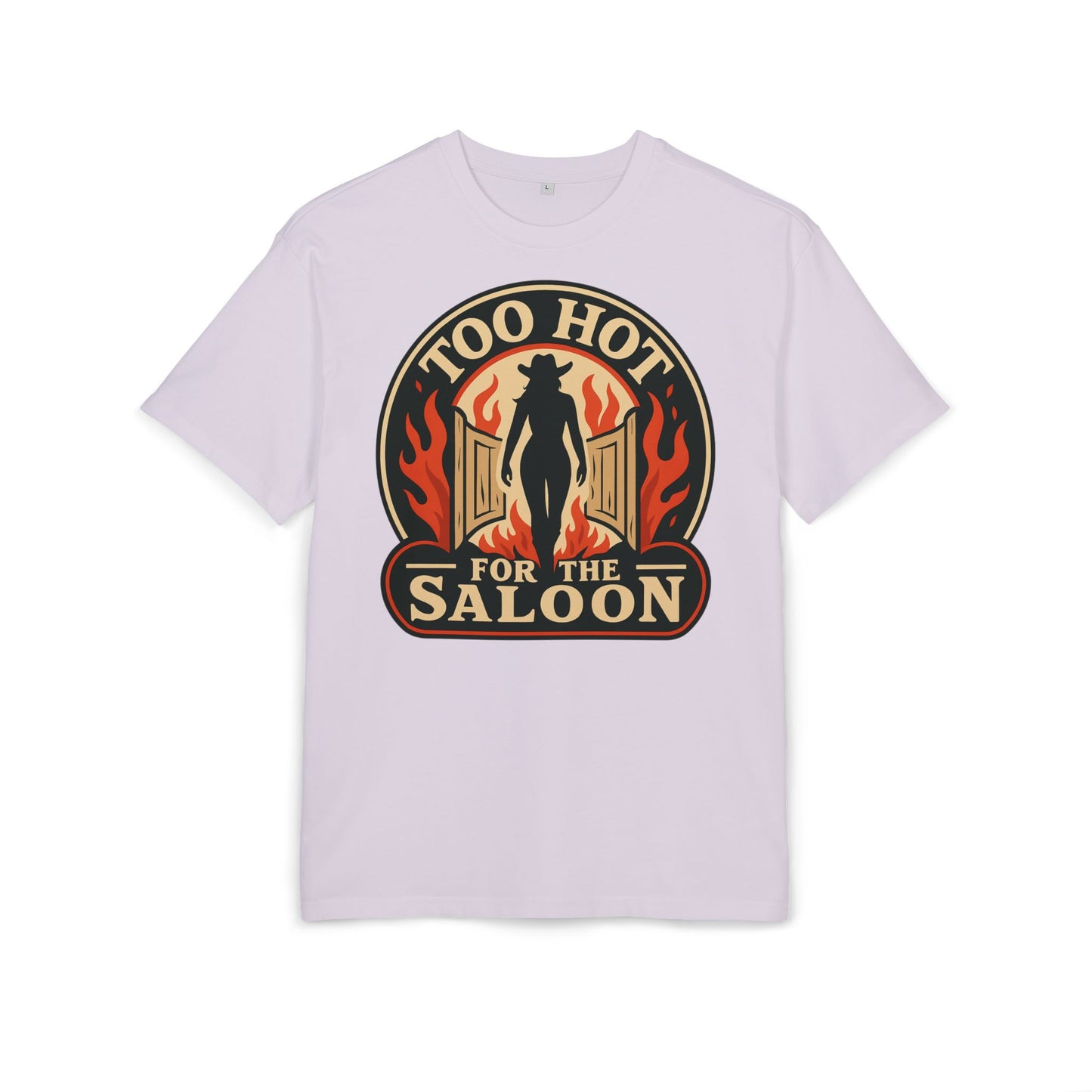 Too Hot for the Saloon Oversize Tee.