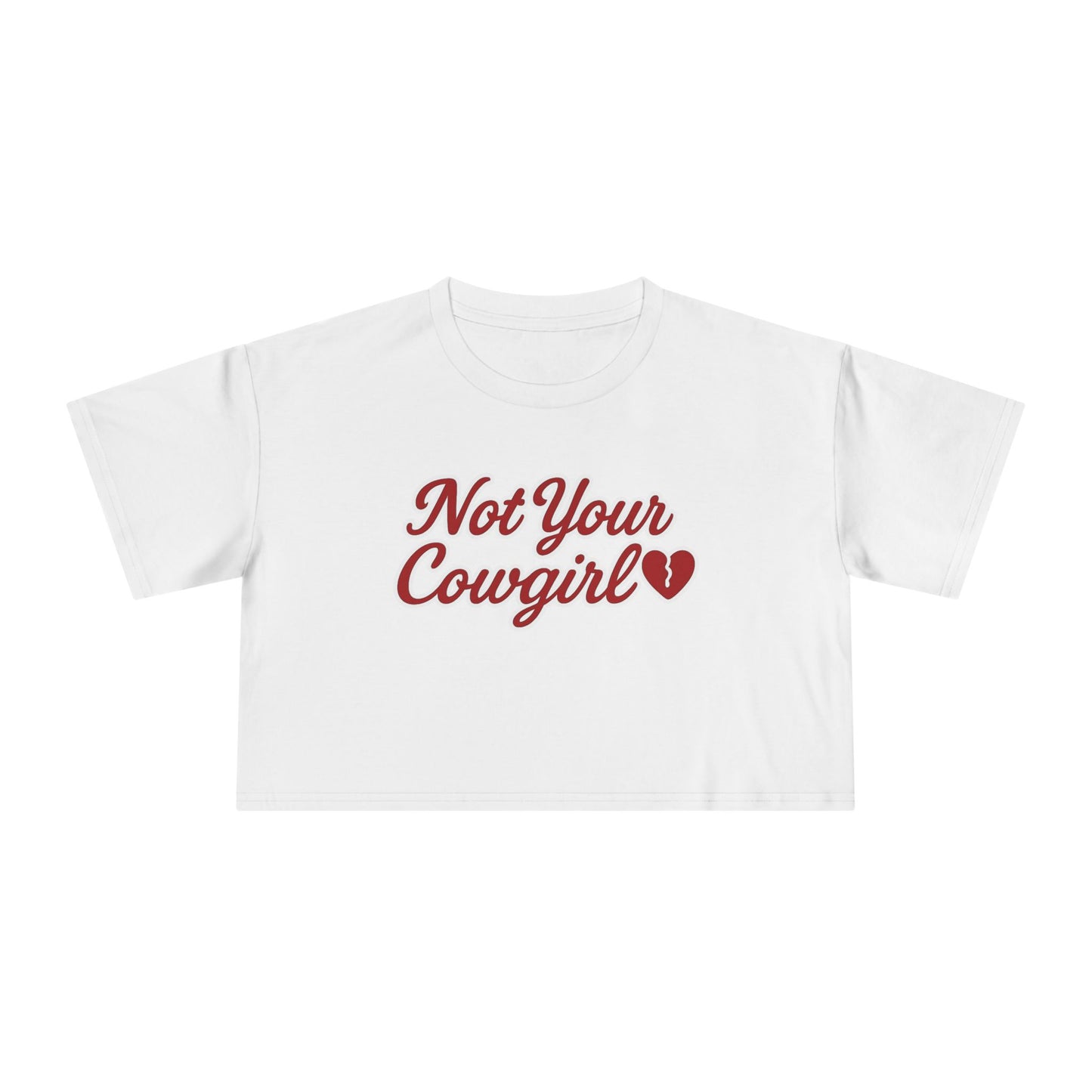 Not Your Cowgirl Crop Tee.