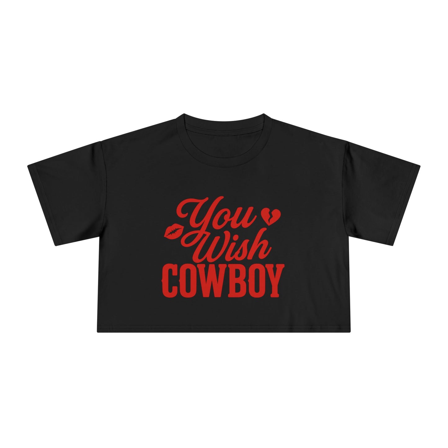 You Wish Cowboy Crop Tee.