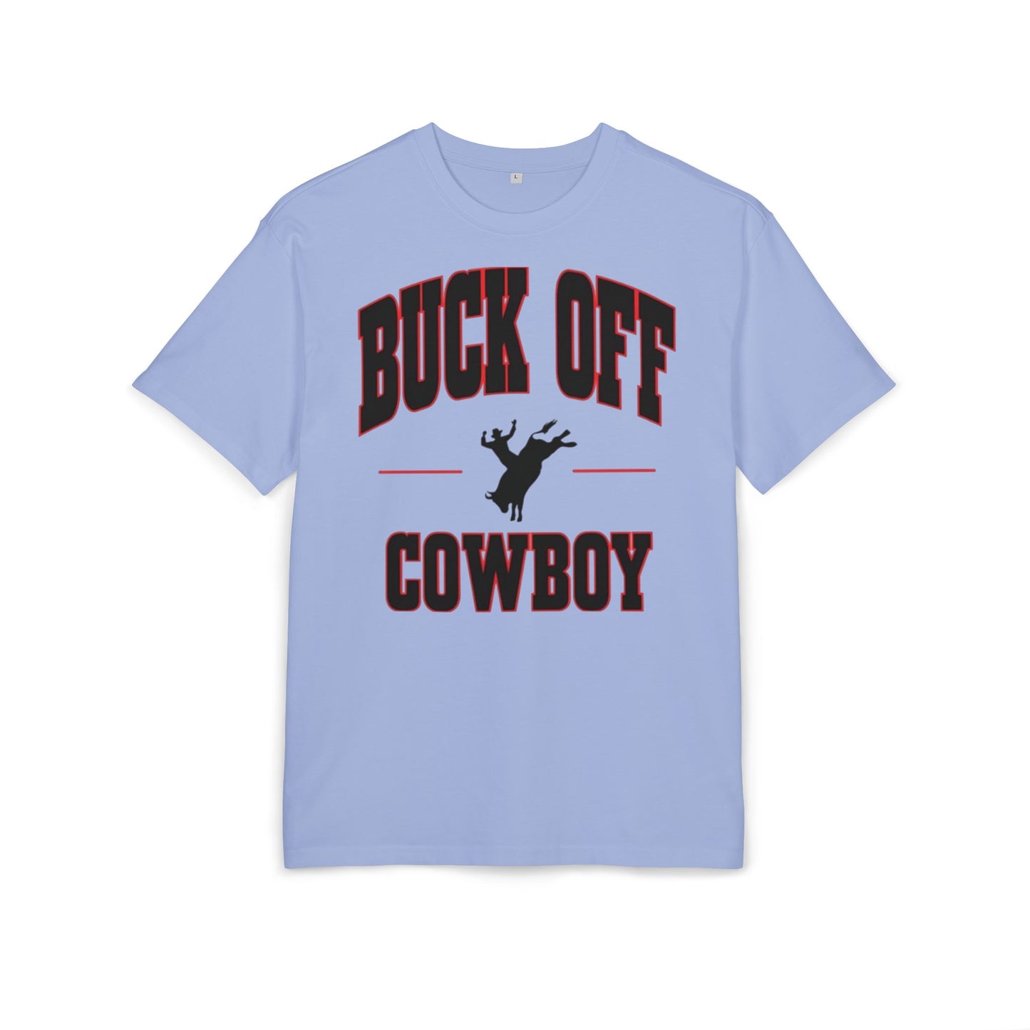 Buck Off Cowboy Oversize Tee.