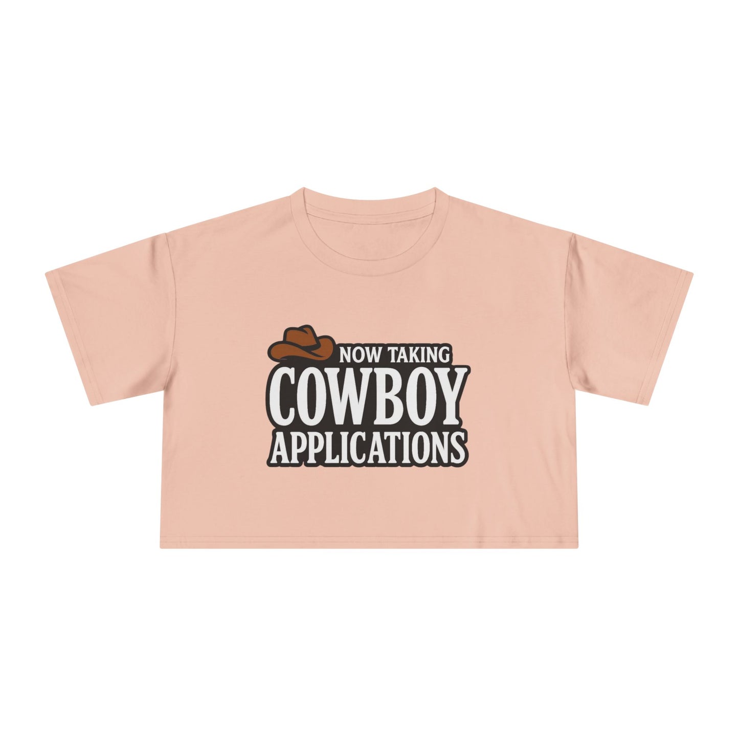 Now Taking Cowboy Applications Crop Tee.