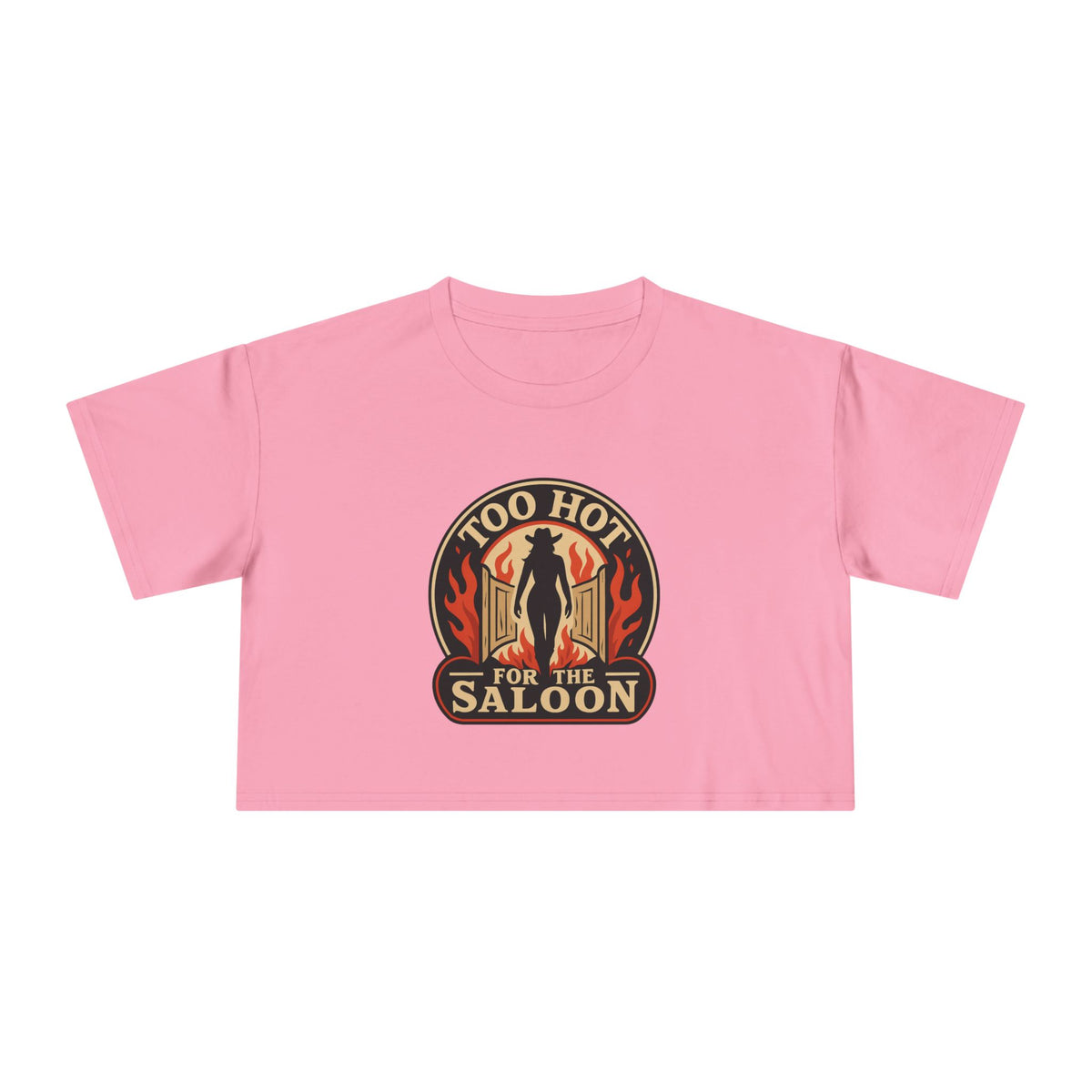 Too Hot For The Saloon Crop Tee.