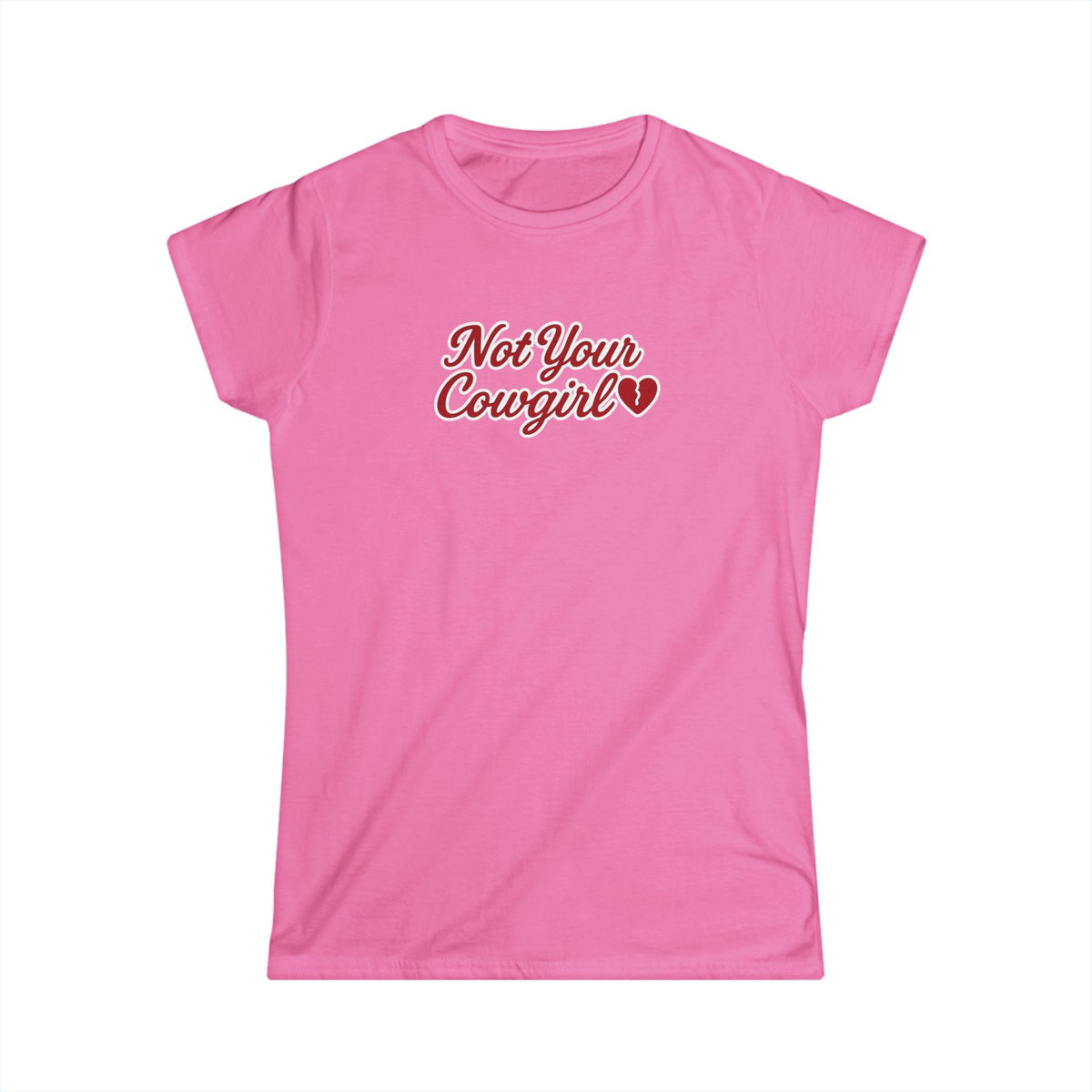 Not Your Cowgirl Tee.