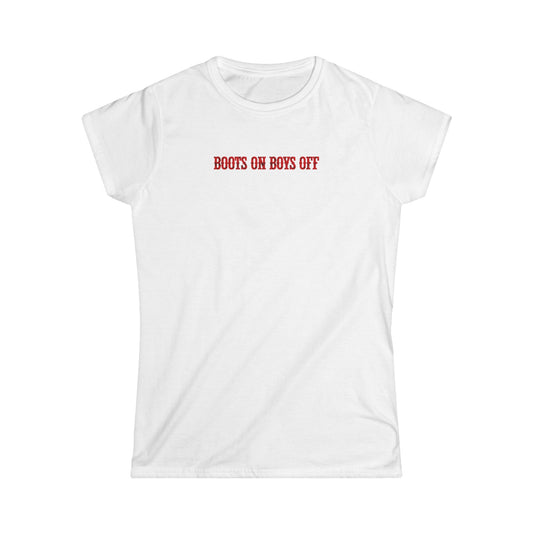 Boots On Boys Off Tee.