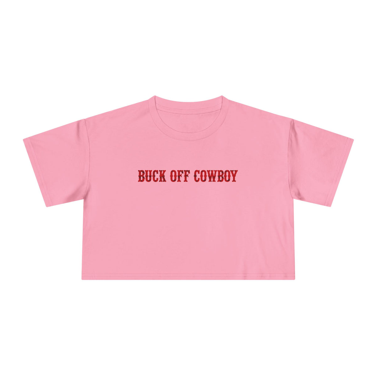 Buck Off Cowboy Crop Tee.