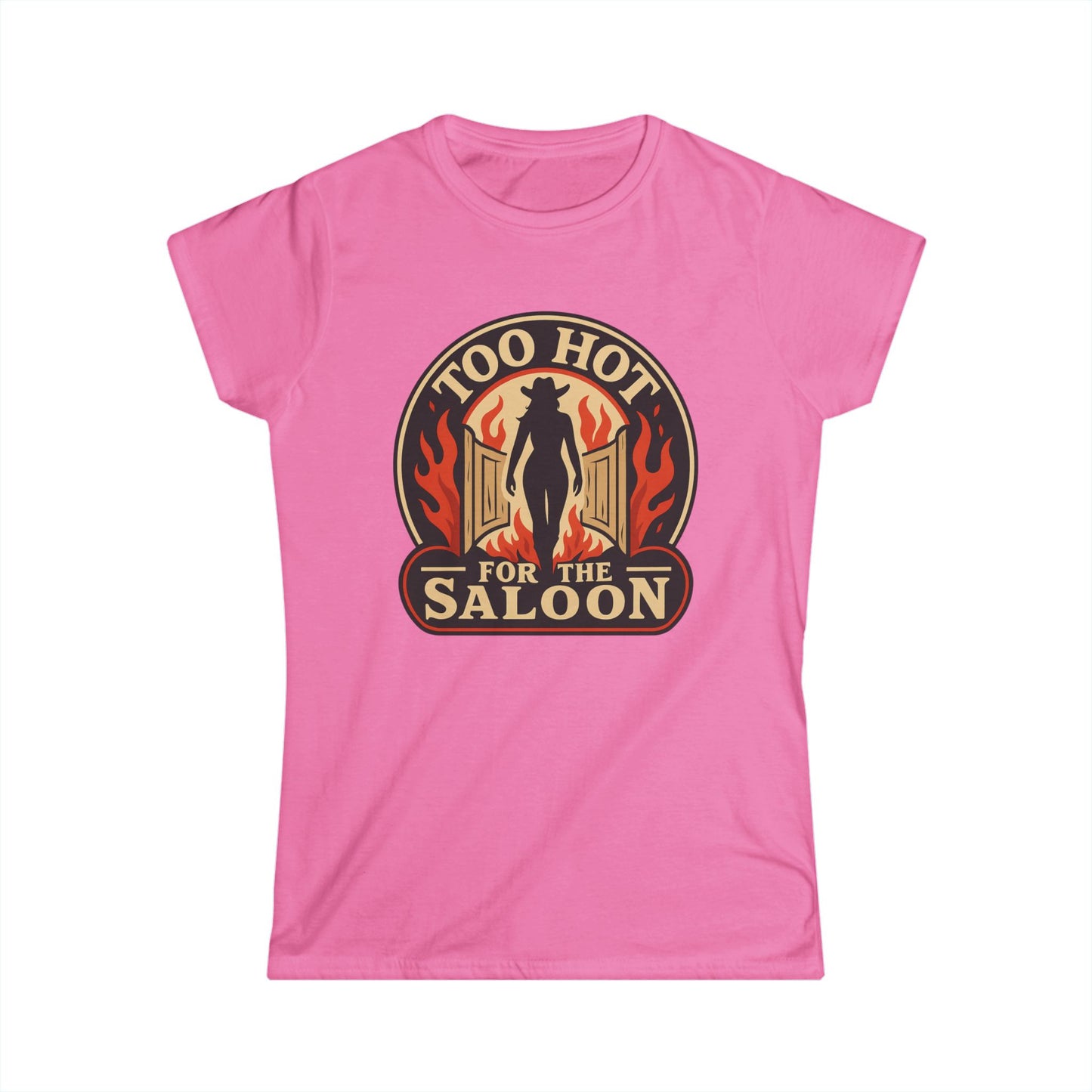 Too Hot for the Saloon Tee.