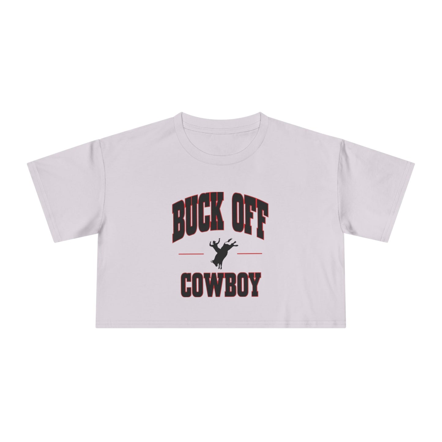 Buck Off Cowboy Crop Tee.