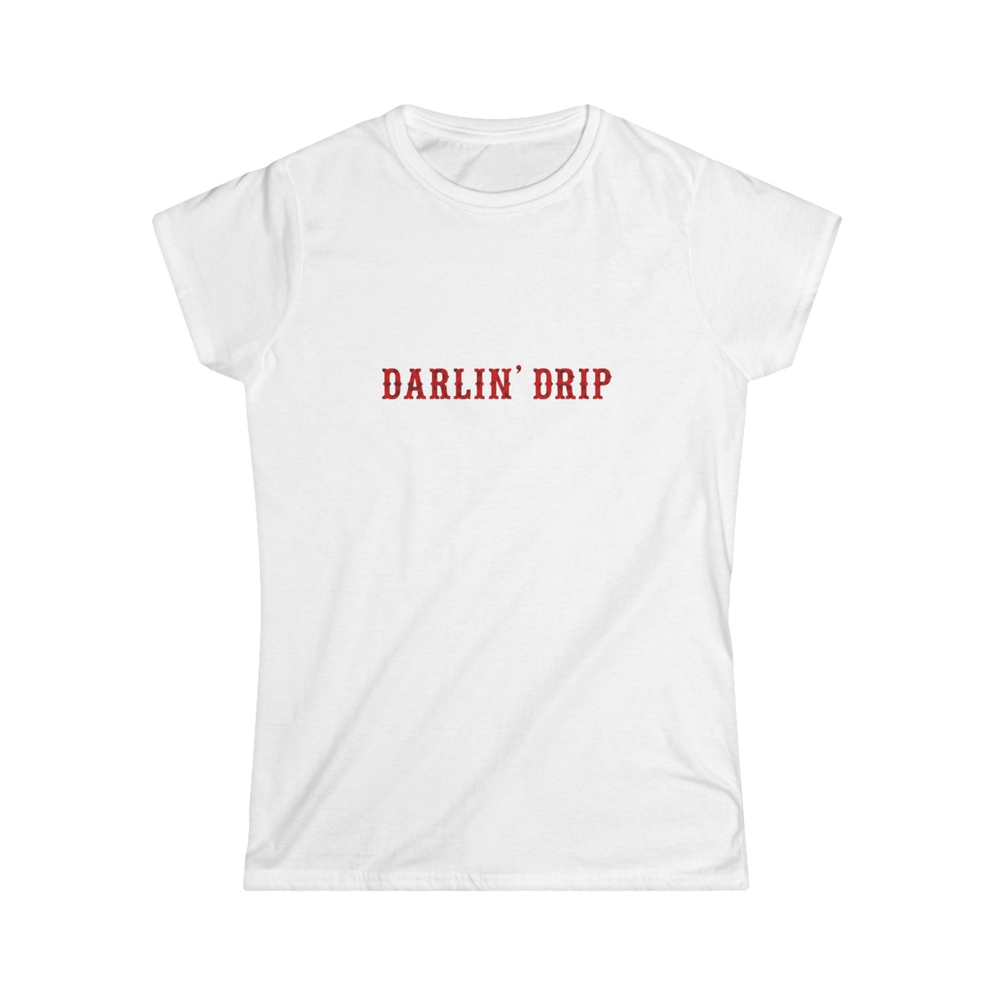 Darlin’ Drip Tee