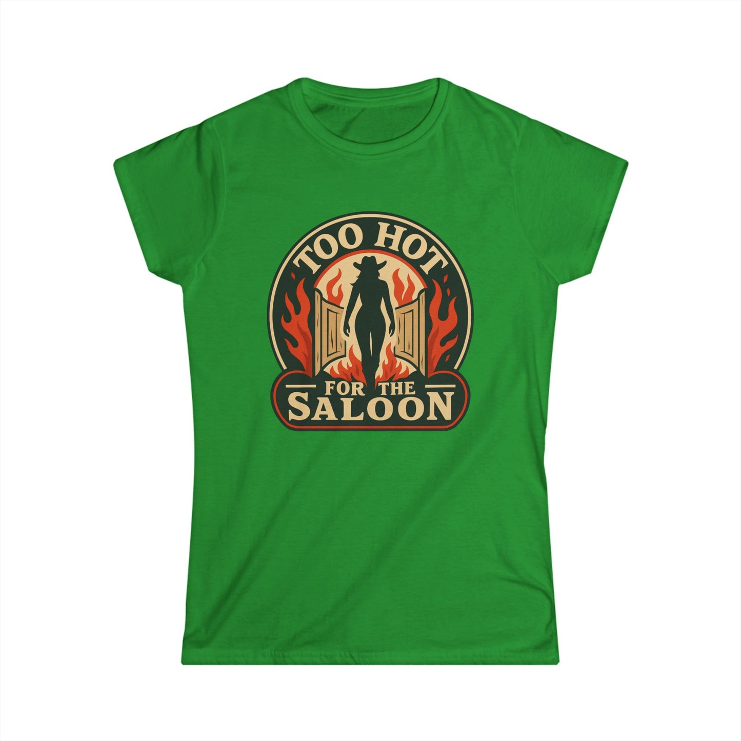 Too Hot for the Saloon Tee.