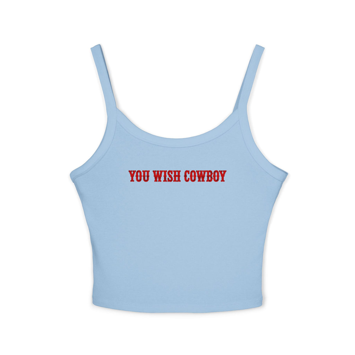 You Wish Cowboy Tank Top.